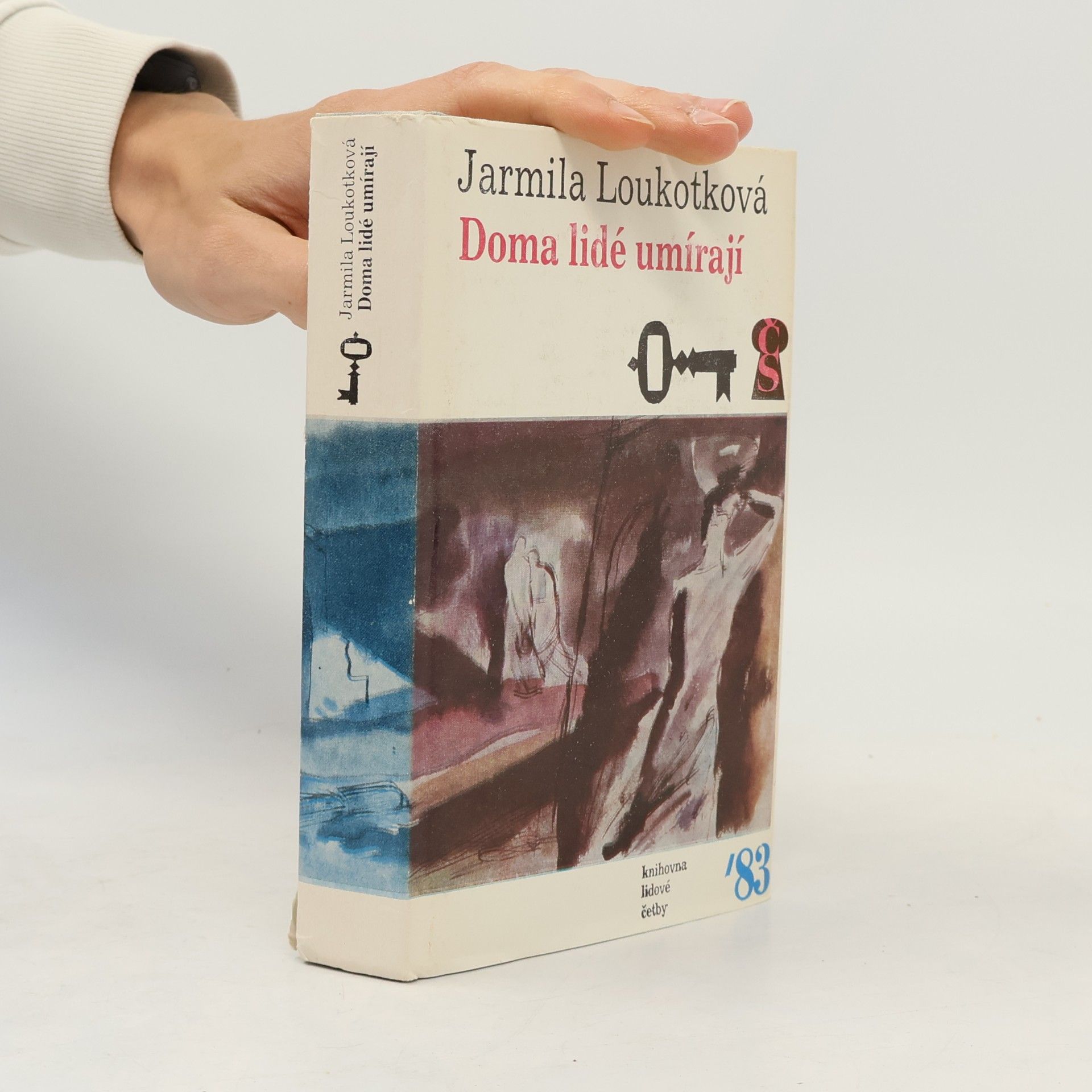 Jarmila Loukotková Doma lidé umírají