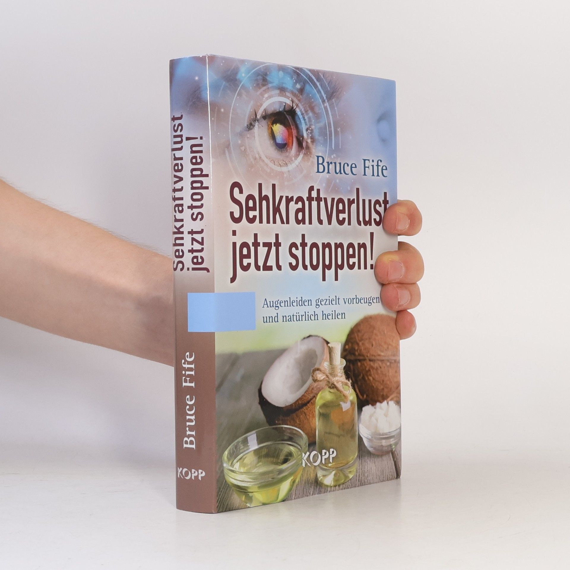 Bruce Fife Sehkraftverlust jetzt stoppen!