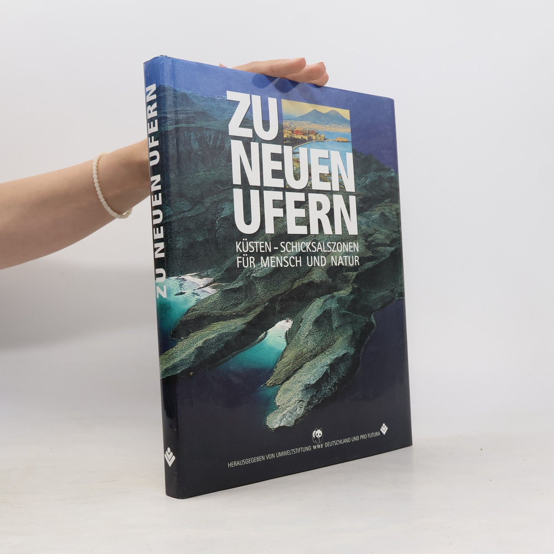 Autorenkollektiv Zu neuen Ufern. Küsten - Schicksalszonen für Mensch und Natur