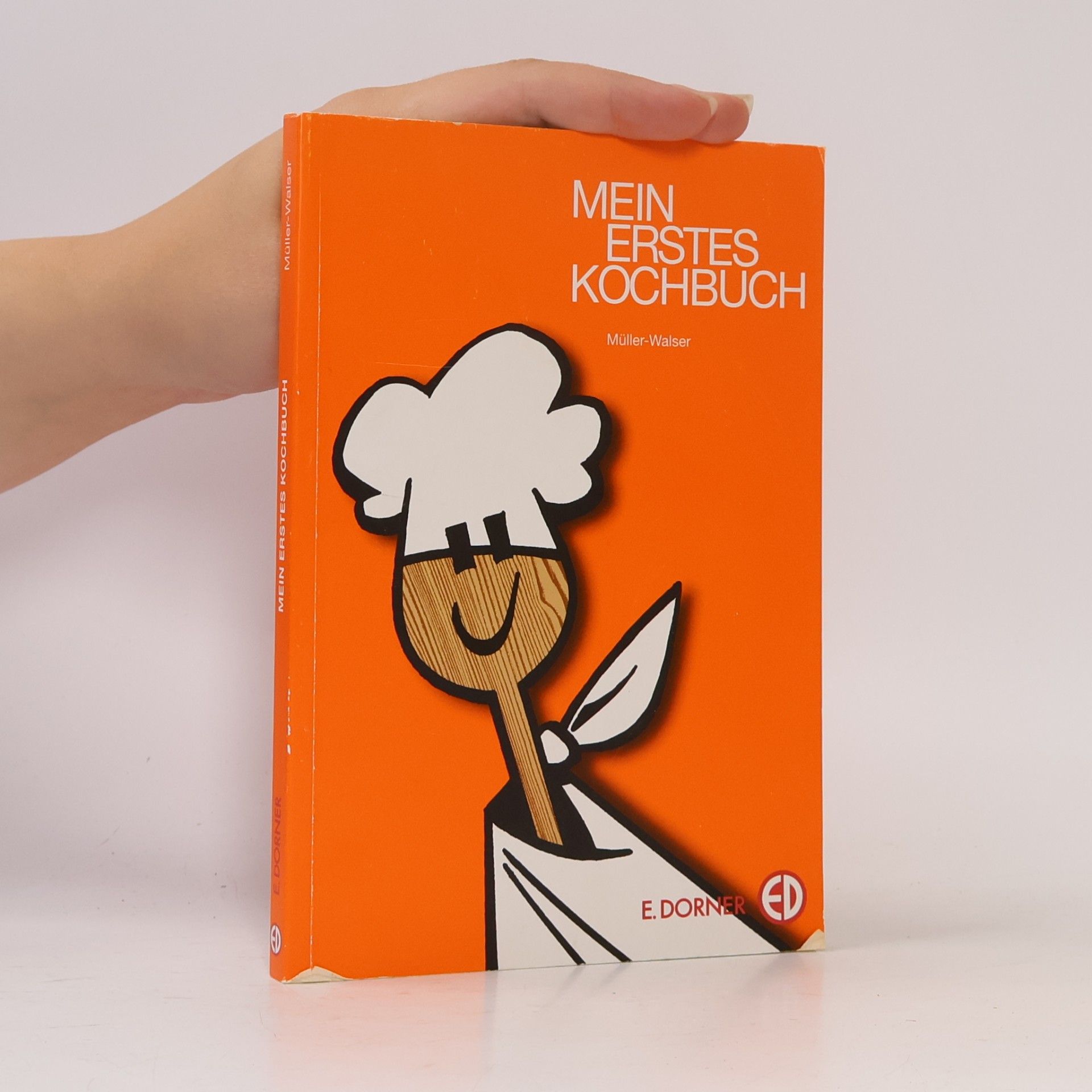 Anna Müller Mein erstes Kochbuch mit Servierkunde und Nahrungsmittellehre