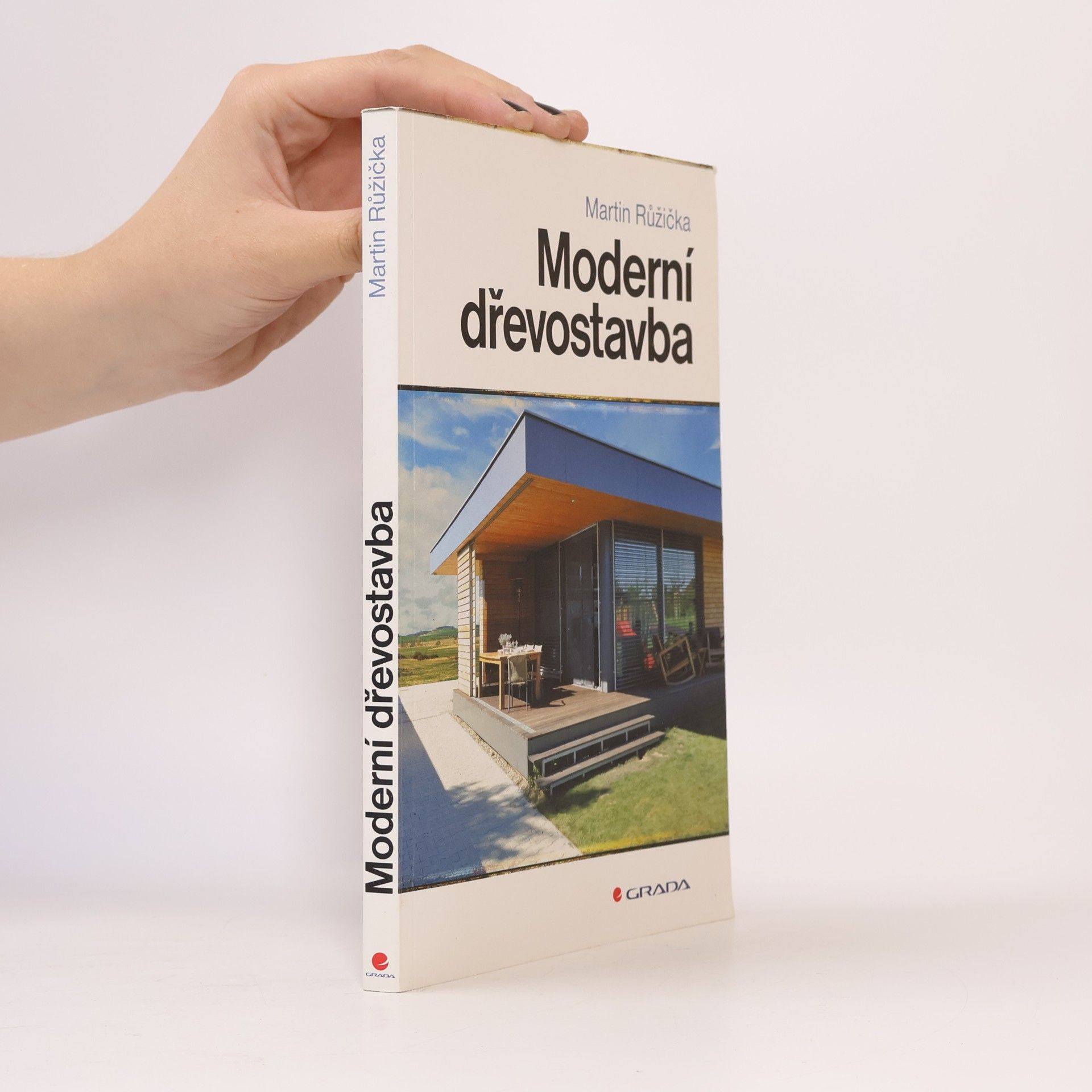 Martin Růžička Moderní dřevostavba