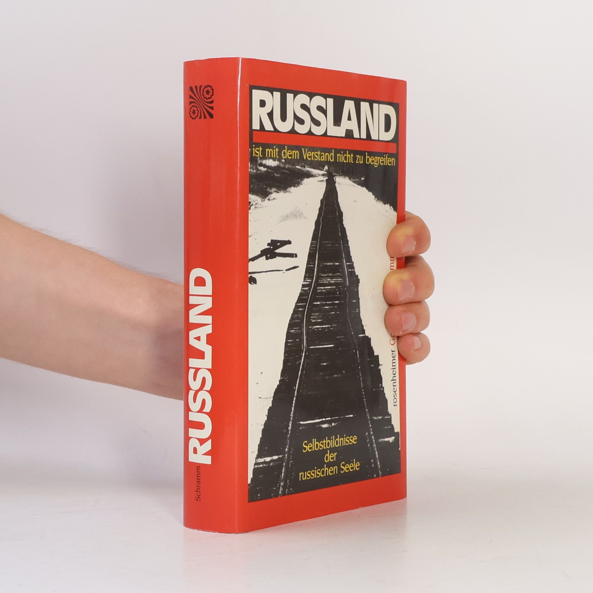 Godehard Schramm Russland ist mit dem Verstand nicht zu begreifen