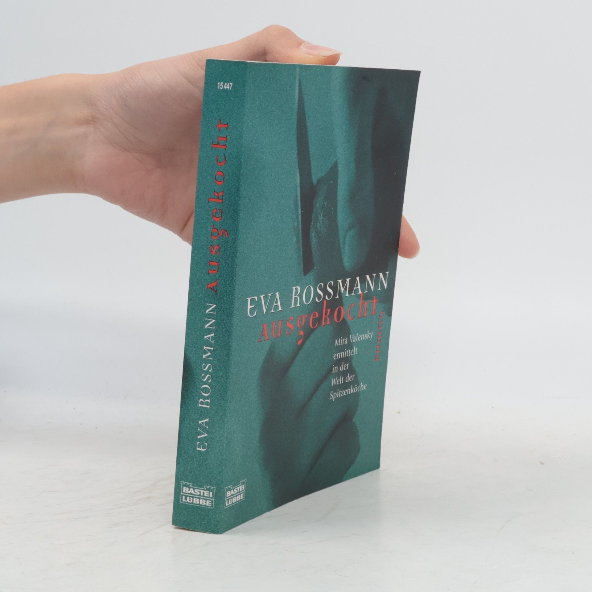 Eva Rossmann Ausgekocht