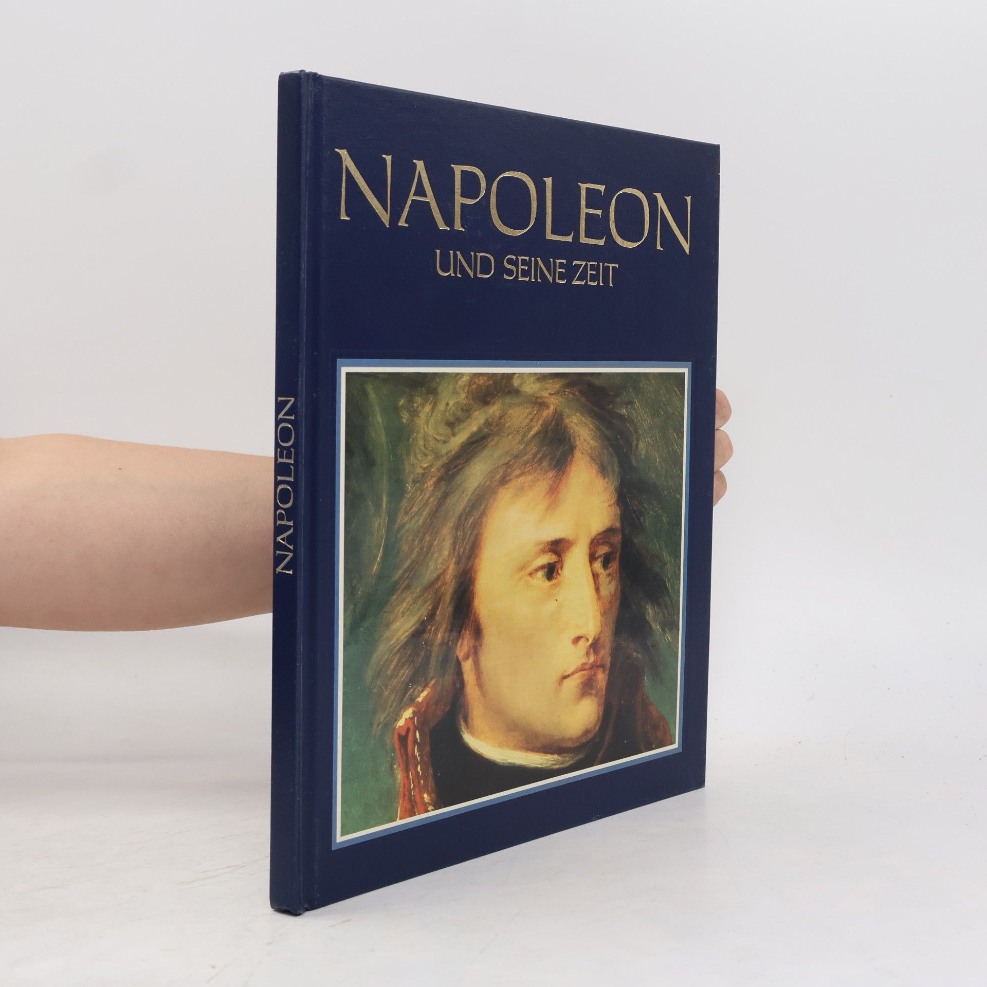 Autorenkollektiv Napoleon und seine Zeit