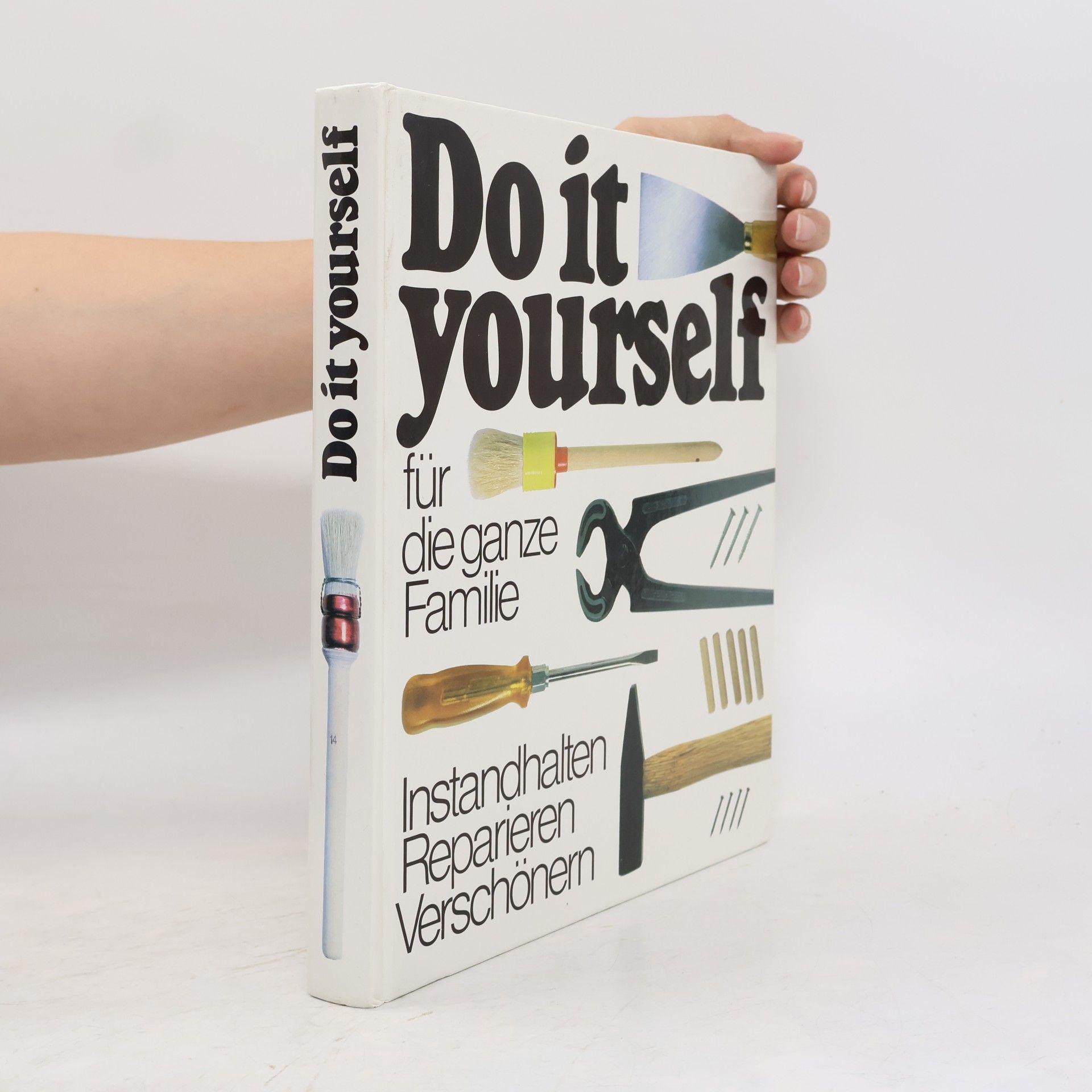 Autorenkollektiv Do It Yourself für die ganze Familie. Instandhalten, Reparieren, Verschönern