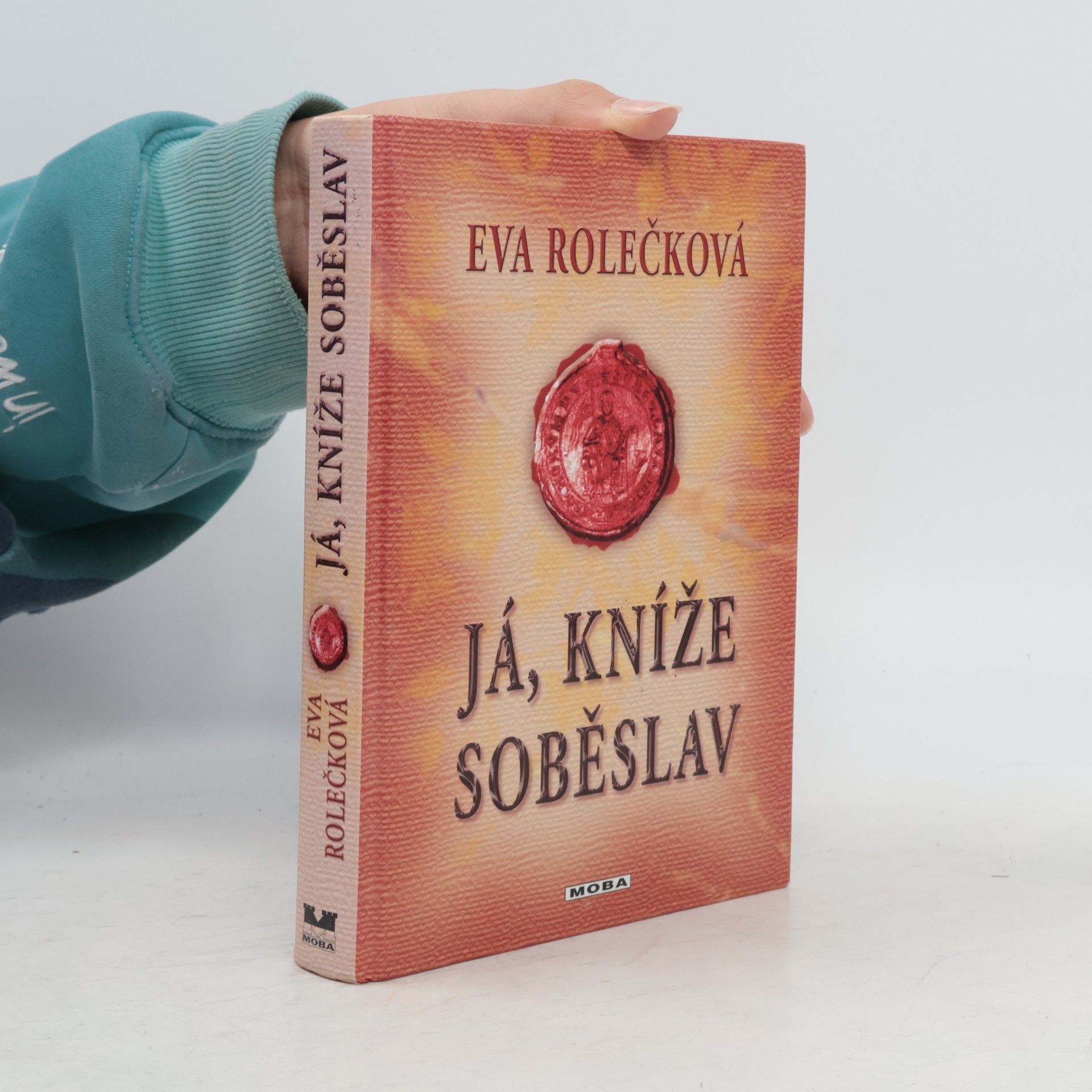 Eva Rolečková Já, kníže Soběslav