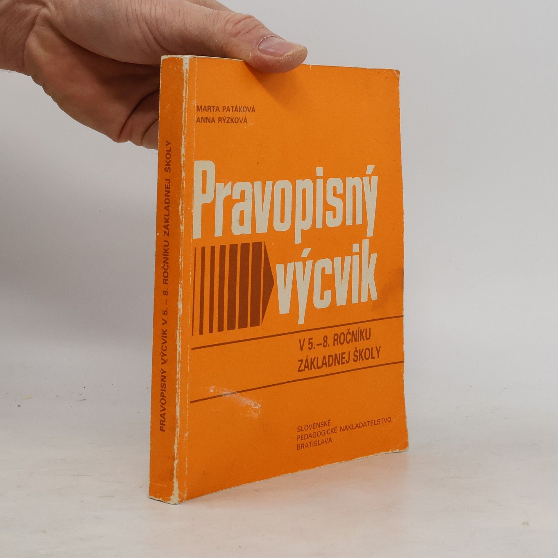 Marta Patáková Pravopisný výcvik v 5.-8. ročníku základnej školy