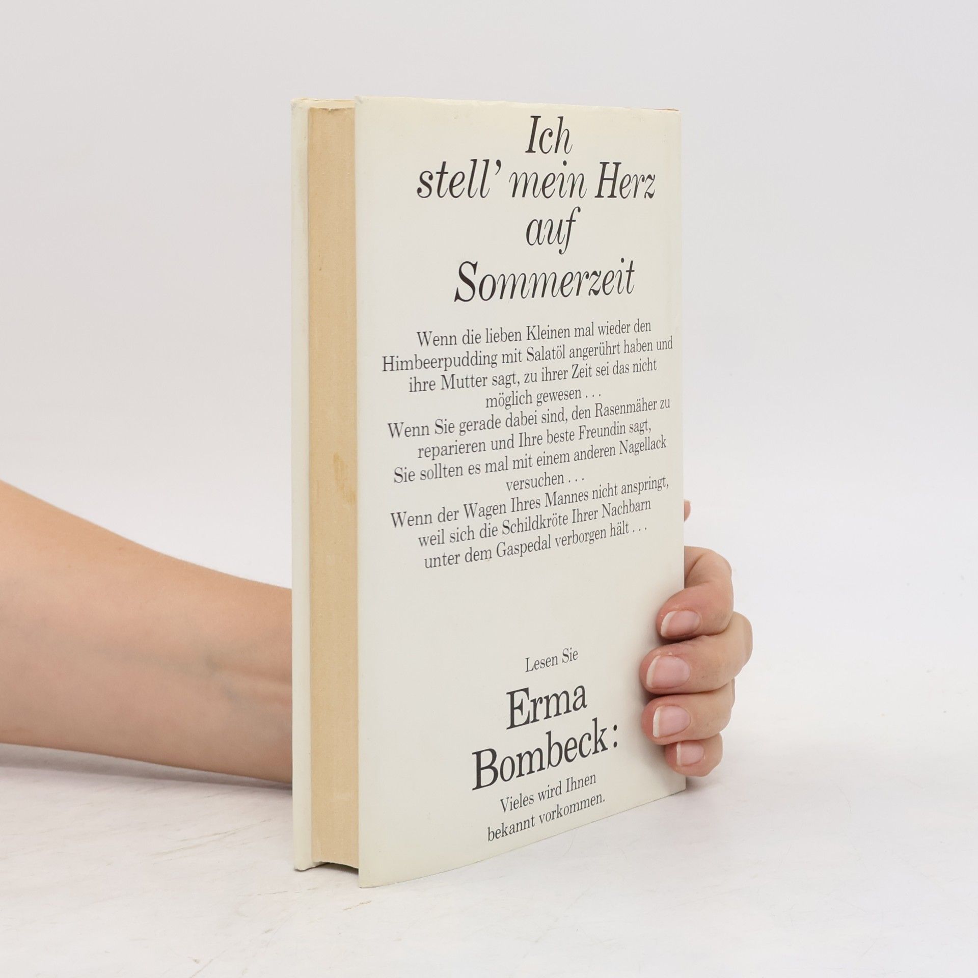 Erma Bombeck Ich Stell mein Herz auf Sommerzeit