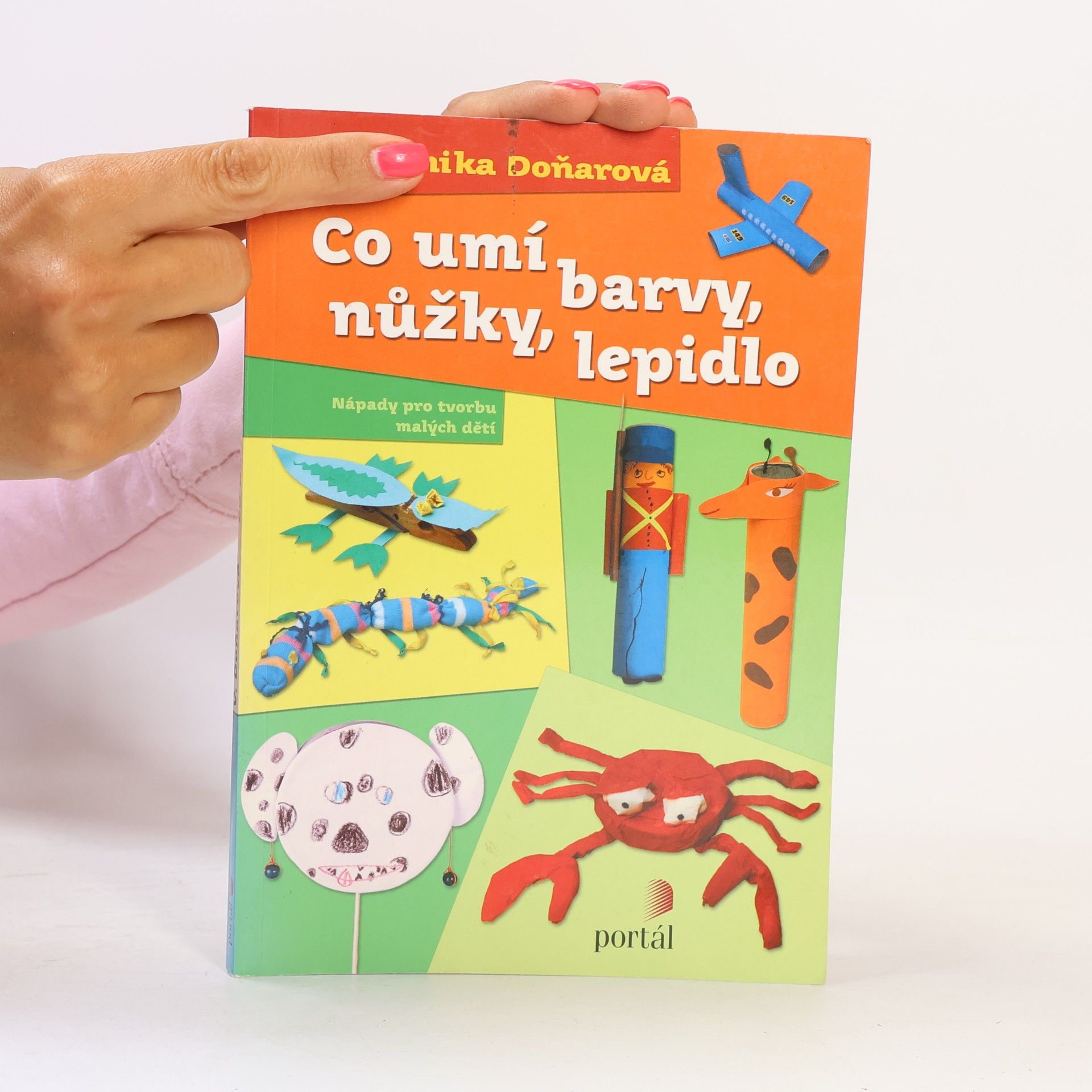 Veronika Doňarová Co umí barvy, nůžky, lepidlo