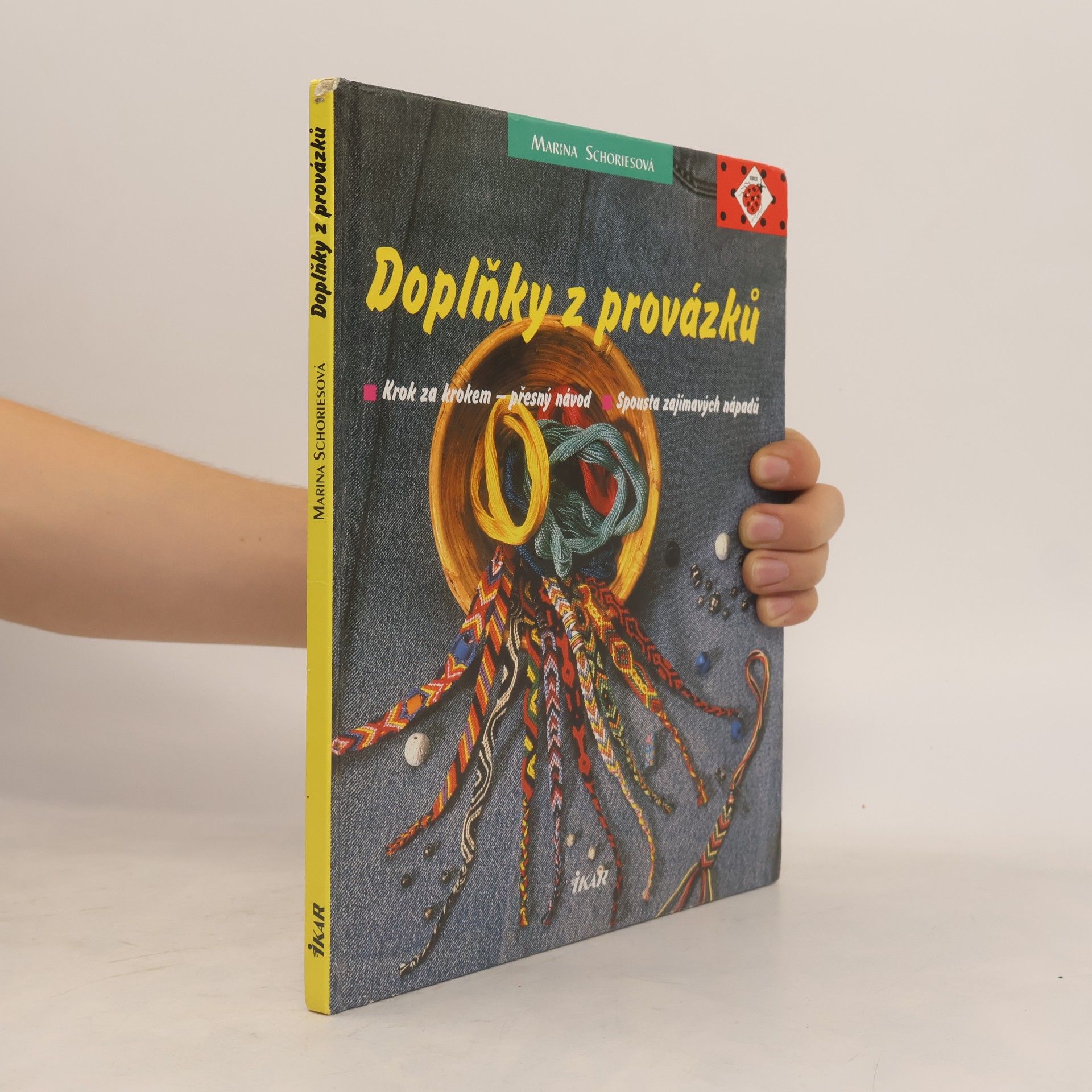 Marina Schories Doplňky z provázků. Krok za krokem - přesný návod