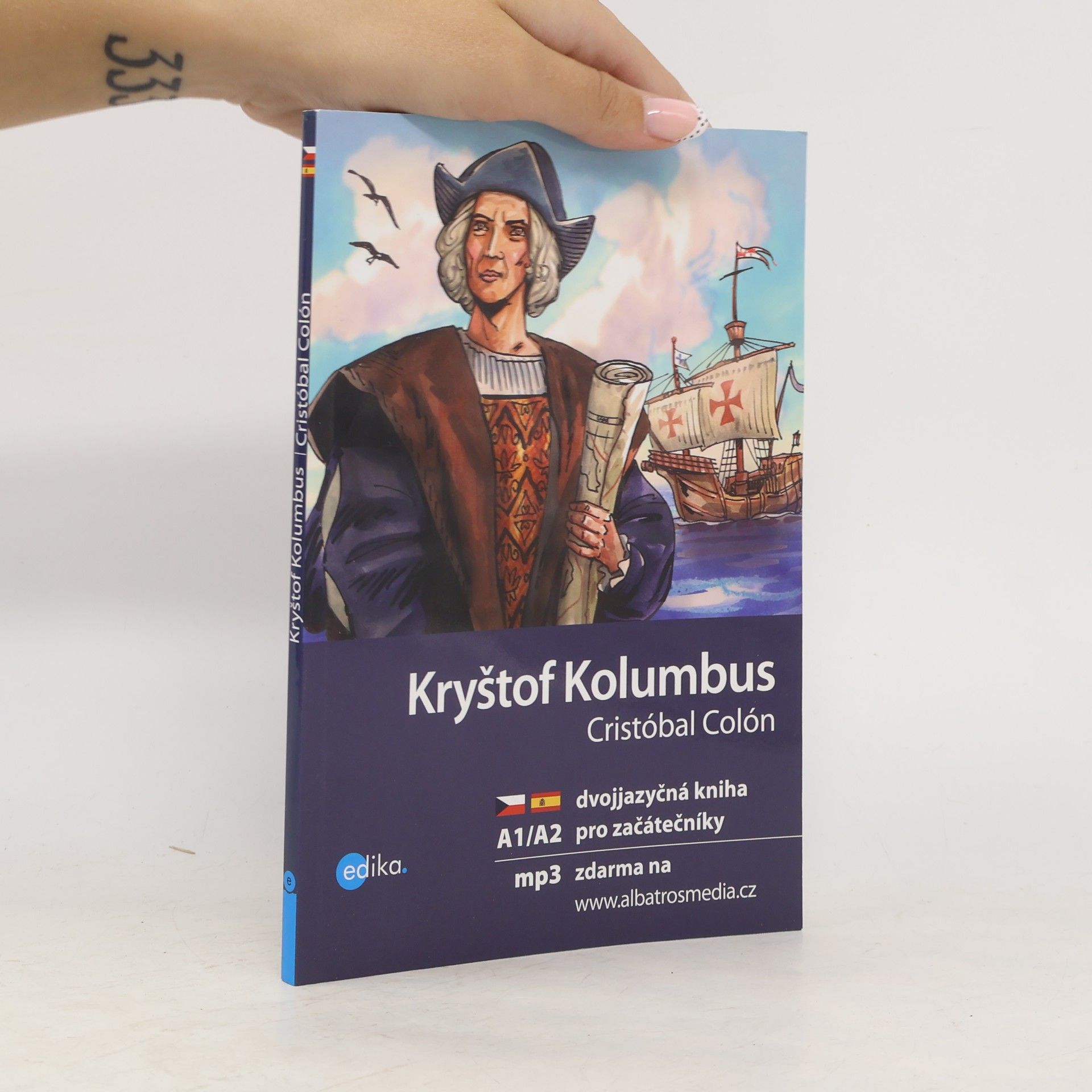 Kryštof Kolumbus: Objevení Nového světa. Cristóbal Colón: El descubrimiento del Nuevo mundo