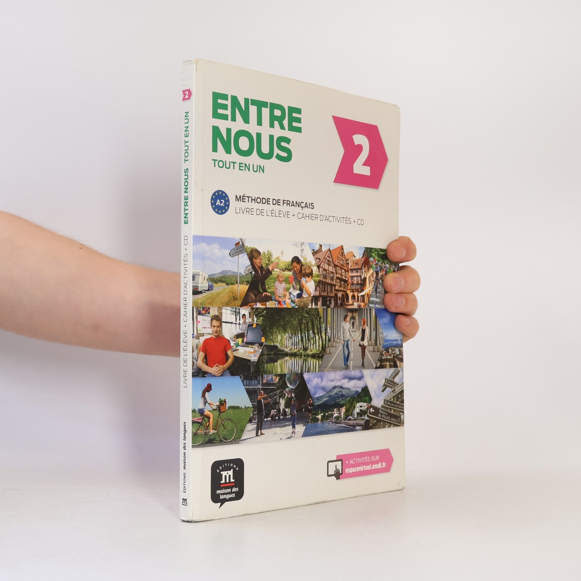 Collectif d'auteurs Entre nous 2 : tout en un : méthode de français A2. Livre de l'élève + cahier d'activités