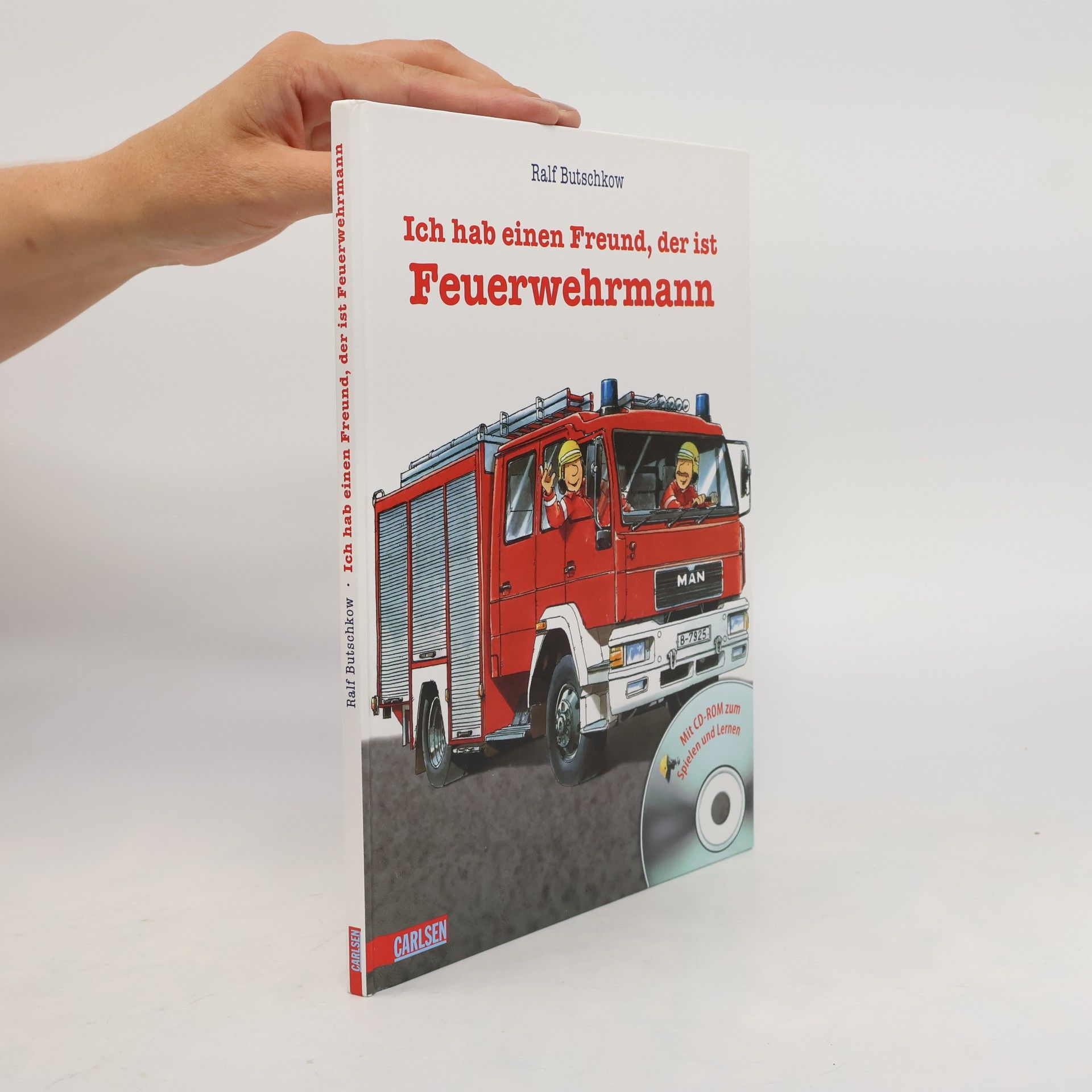 Ich hab einen Freund, der ist Feuerwehrmann