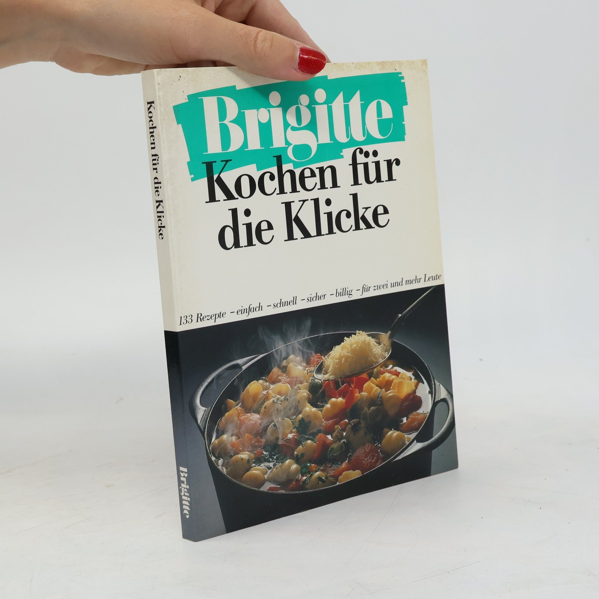 Madeleine Jakits Brigitte - Kochen für die Klicke
