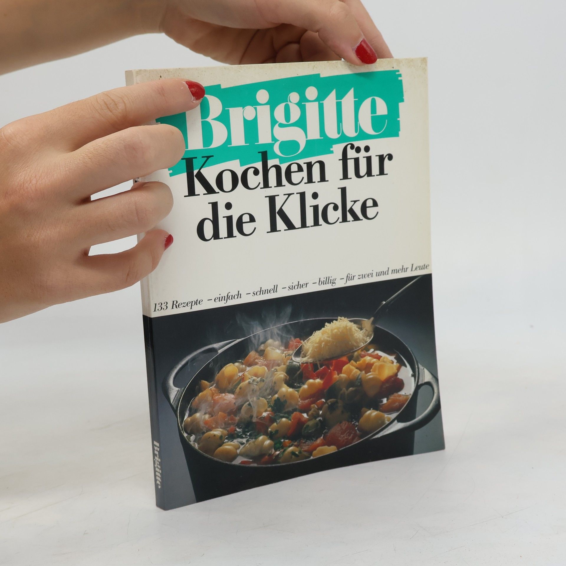 Madeleine Jakits Brigitte - Kochen für die Klicke