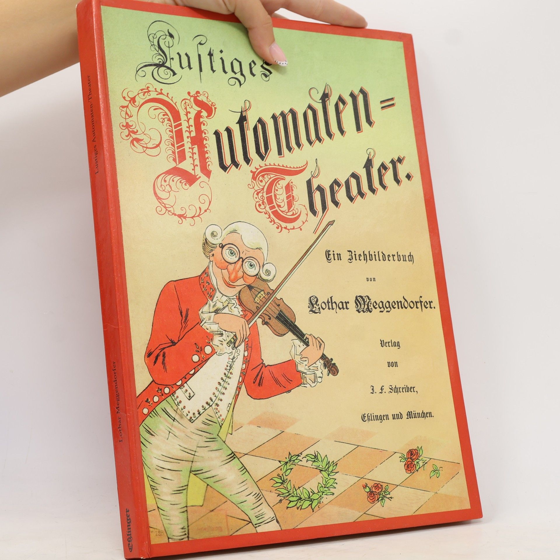 Lothar Meggendorfer Lustiges Automaten-Theater. Ein Ziehbilderbuch