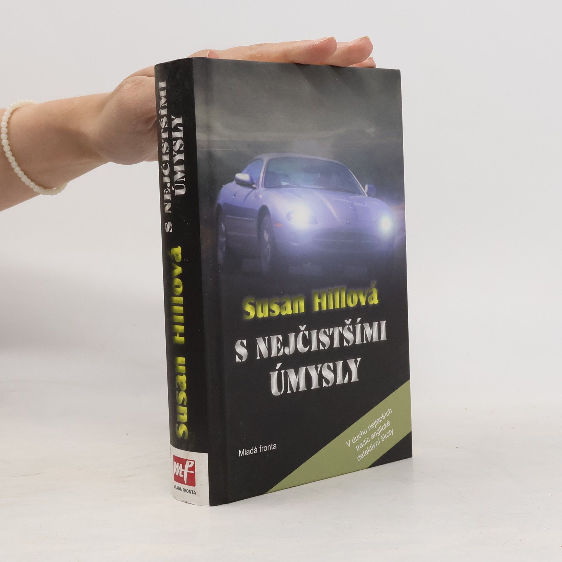 Susan Hill S nejčistšími úmysly