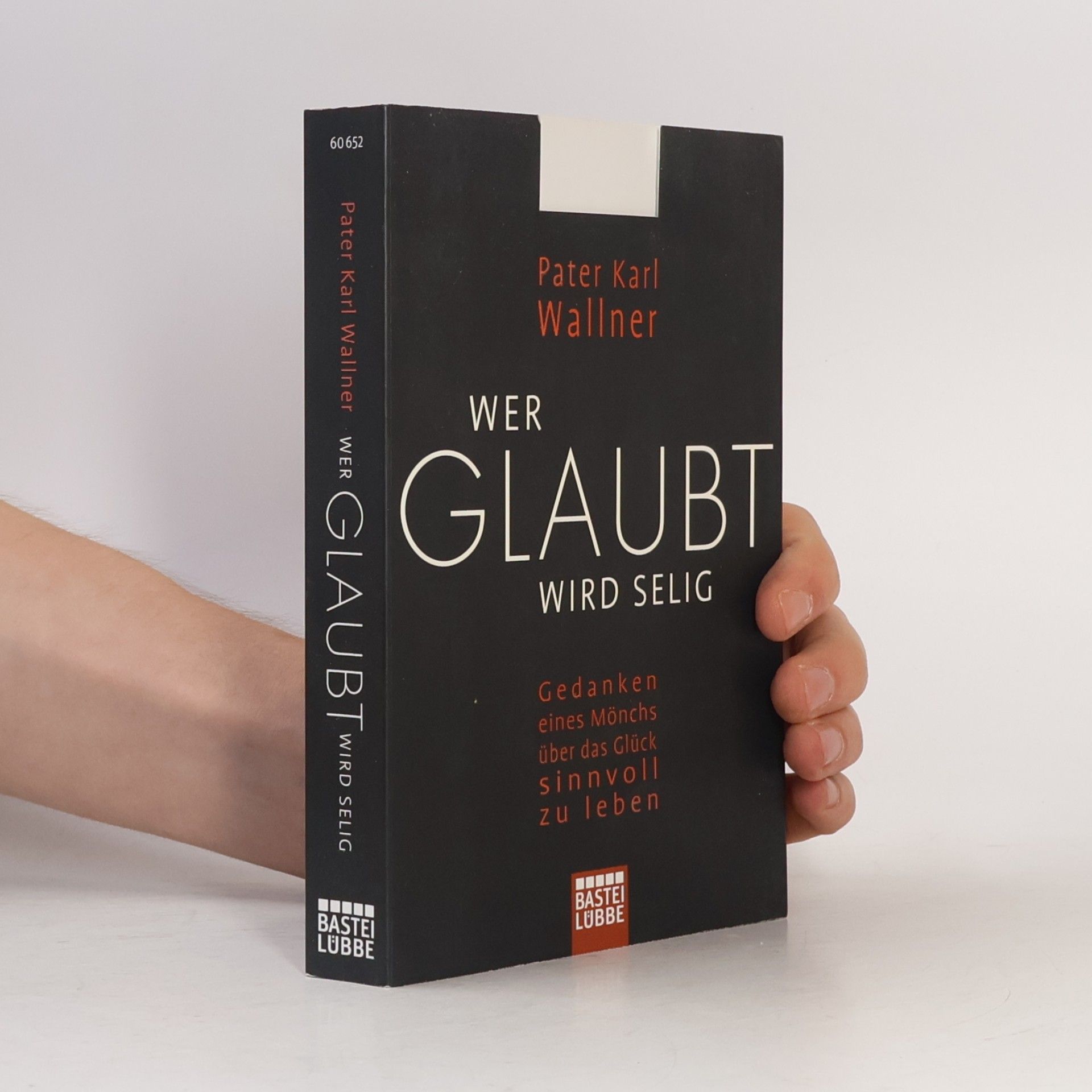 Karl Josef Wallner Wer glaubt wird selig