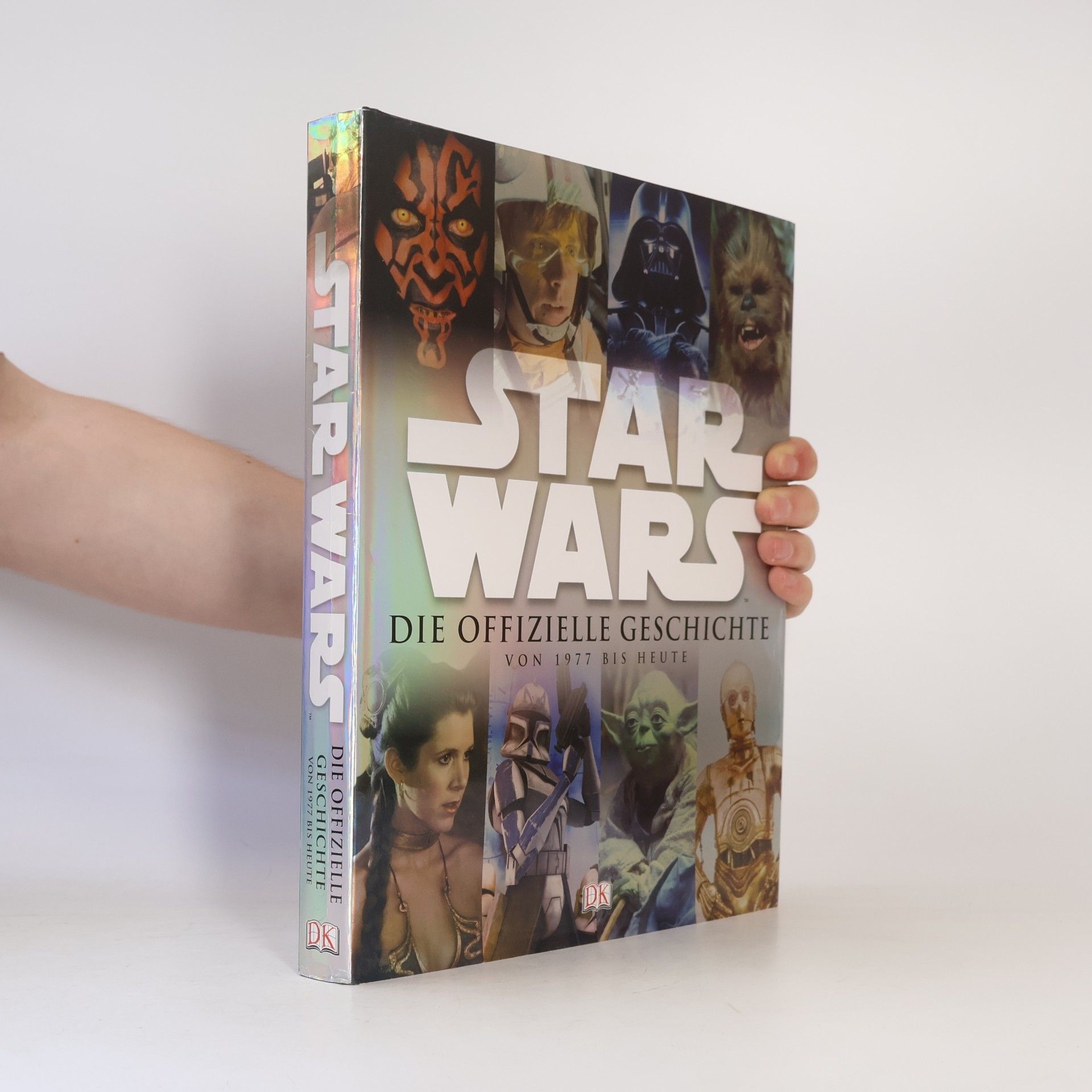 Kolektiv autorů Star Wars. Die offizielle Geschichte von 1977 bis heute