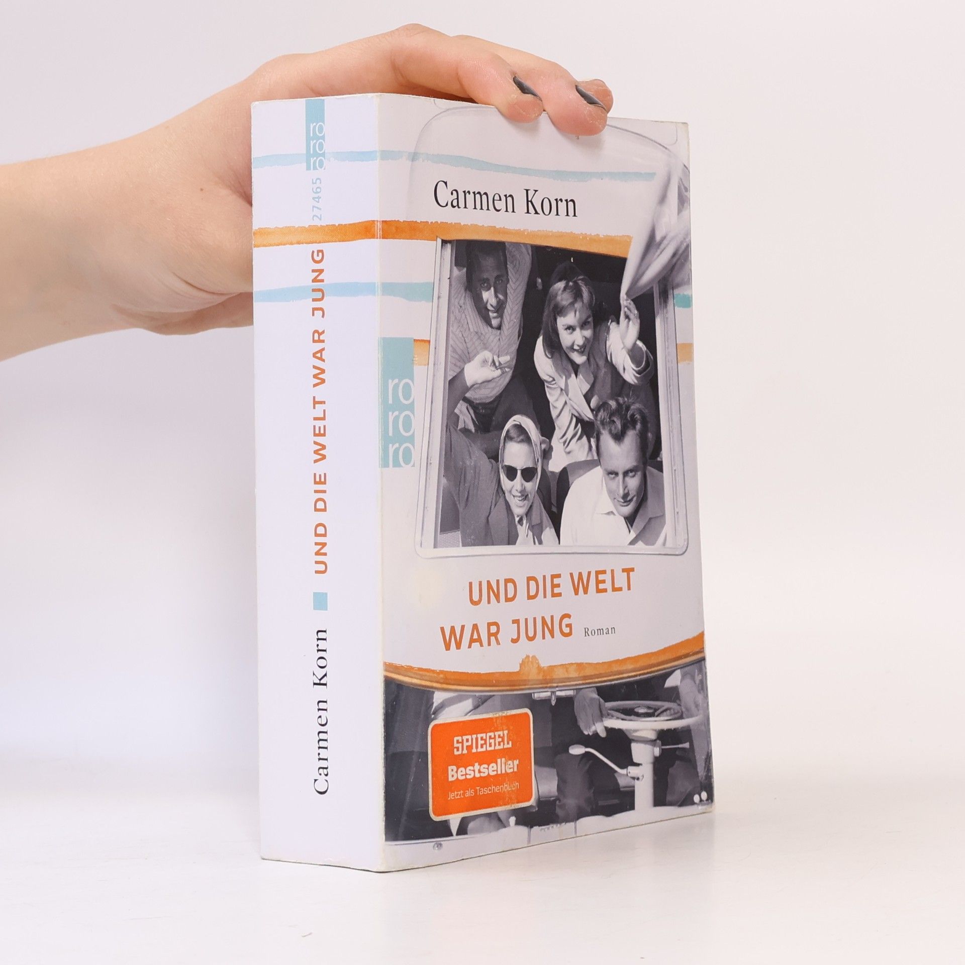 Carmen Korn Und die Welt war jung