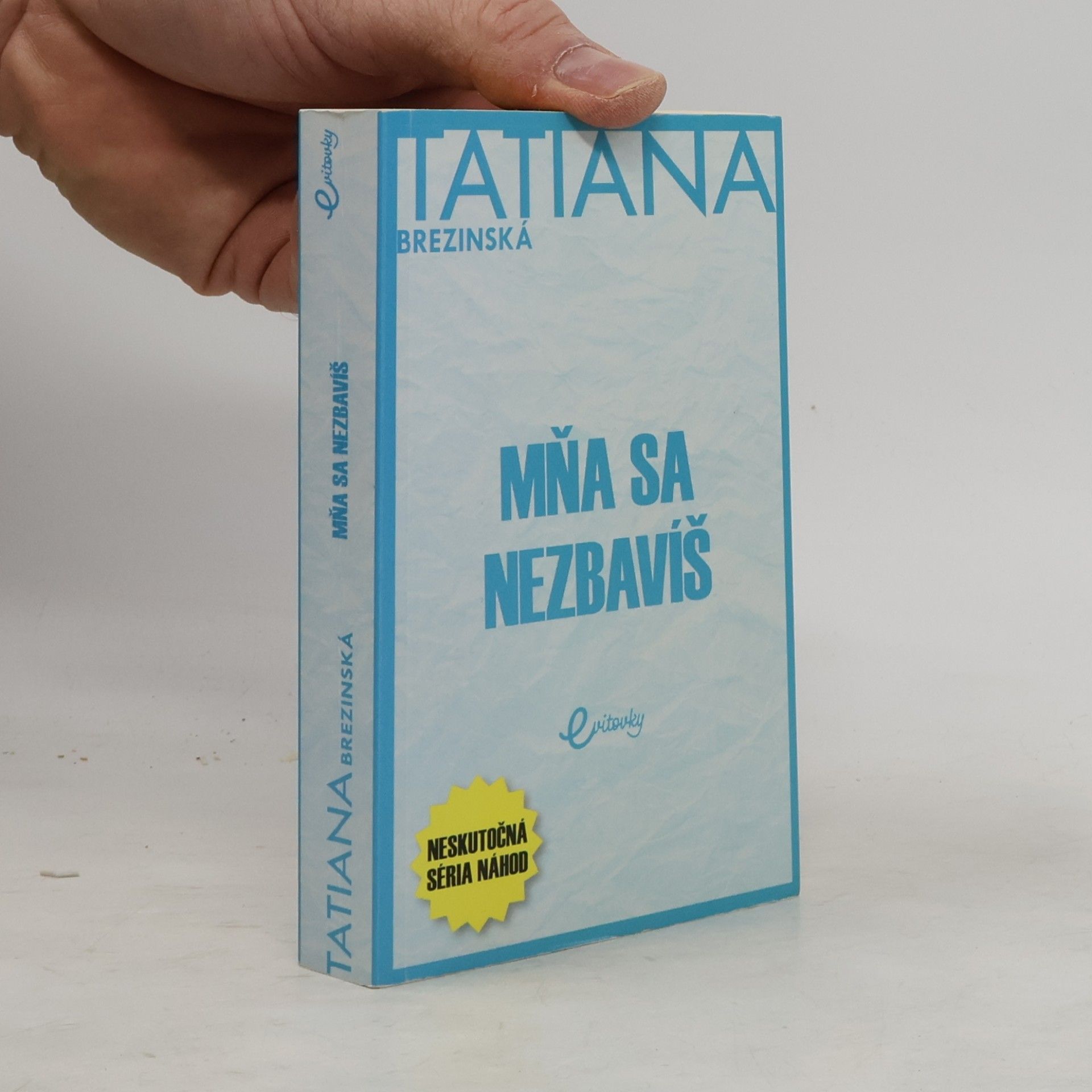 Tatiana Brezinská Čuperková Mňa sa nezbavíš