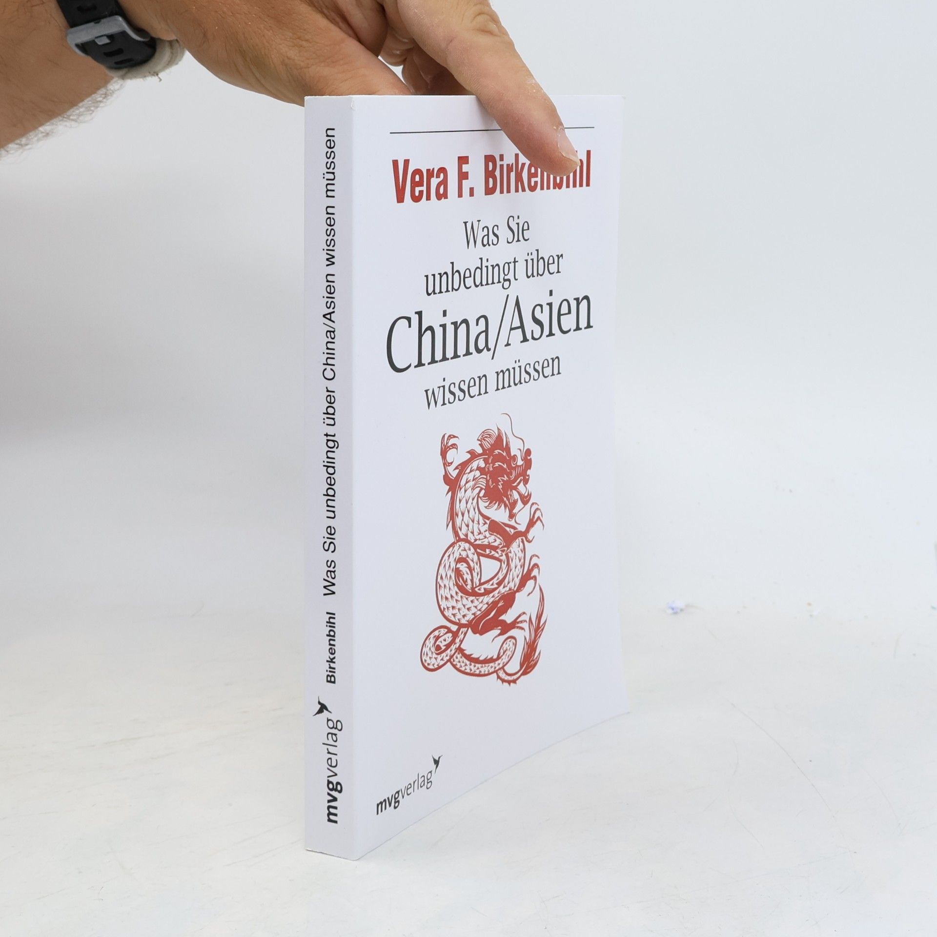 Vera Birkenbihl Was Sie unbedingt über China/Asien wissen müssen