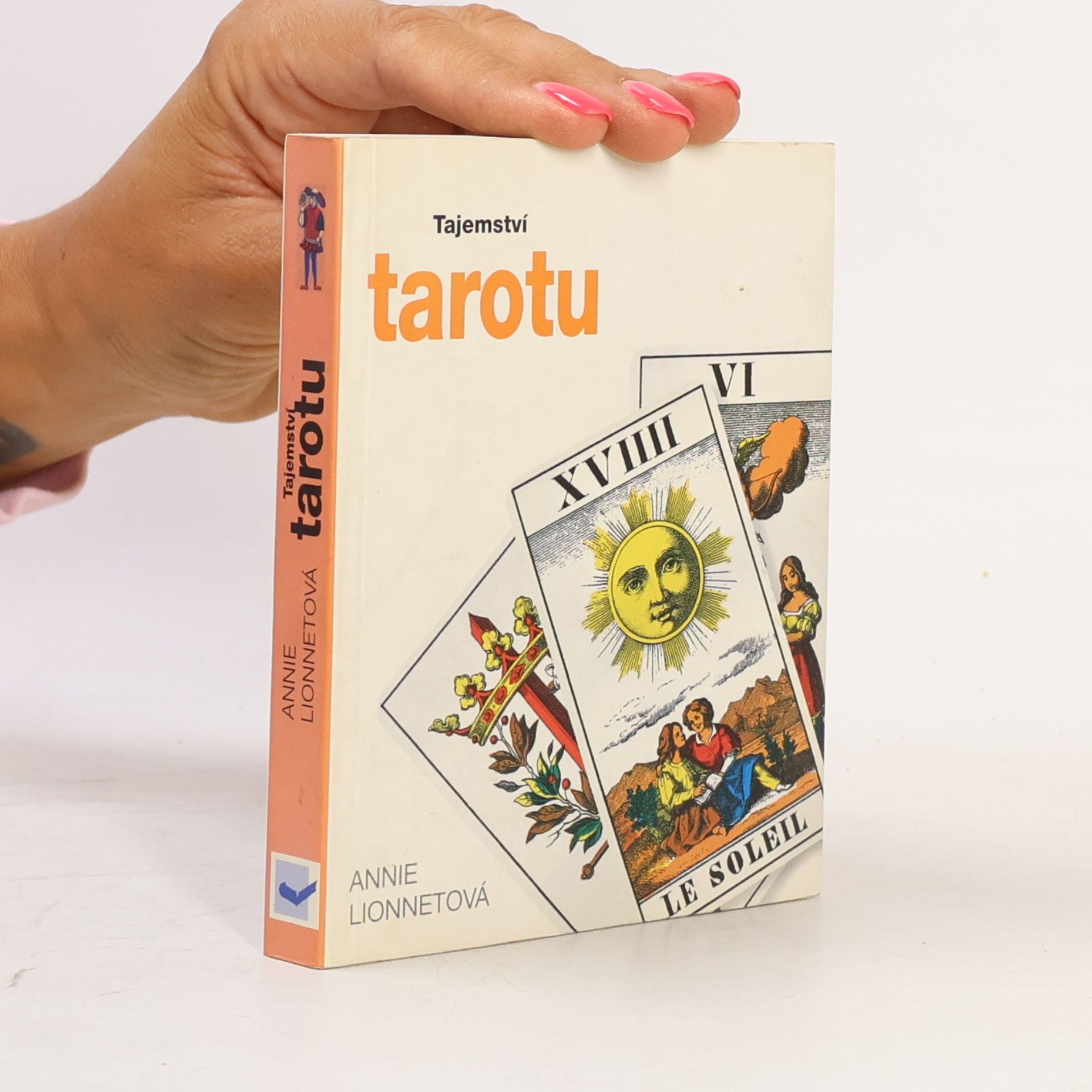 Annie Lionnet Tajemství tarotu