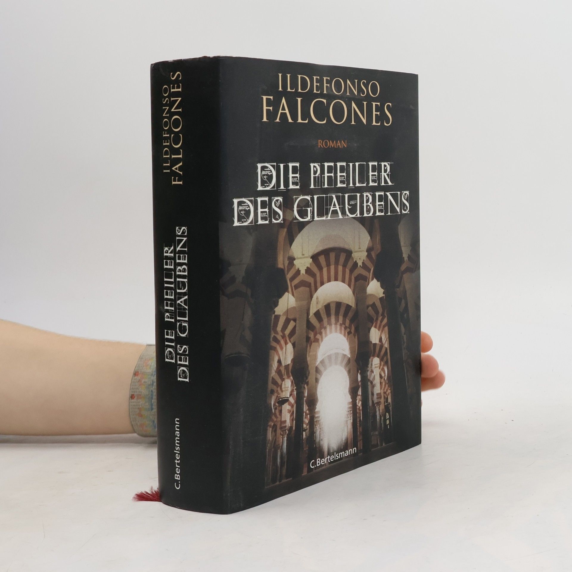 Ildefonso Falcones Die Pfeiler des Glaubens