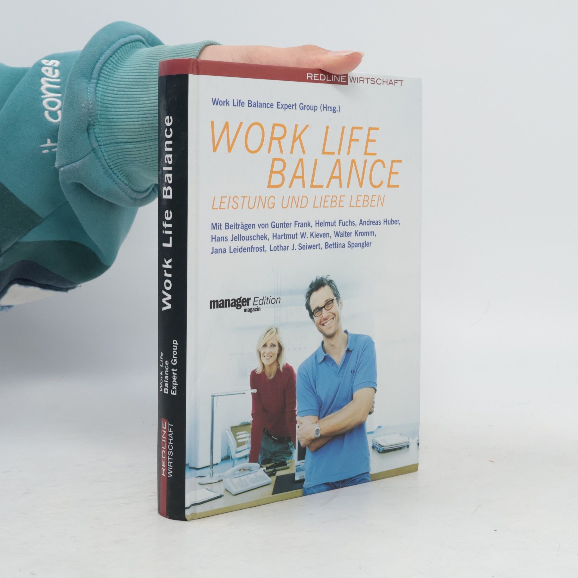 Various authors Work Life Balance: Leistung und Liebe leben