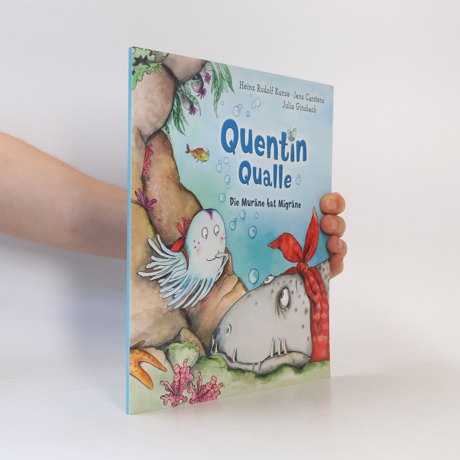 Quentin Qualle – Die Muräne hat Migräne