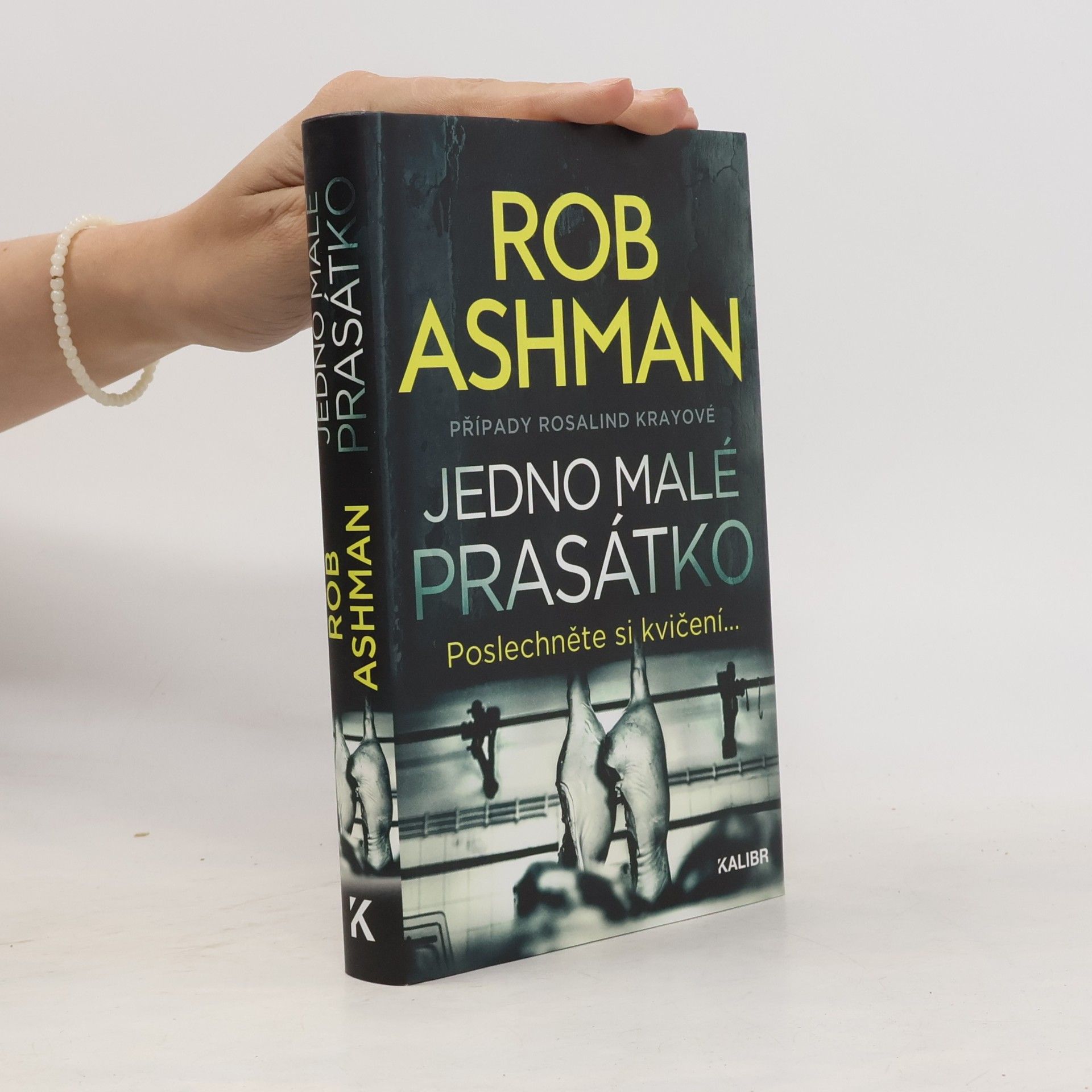 Rob Ashman Jedno malé prasátko : případy Rosalind Krayové