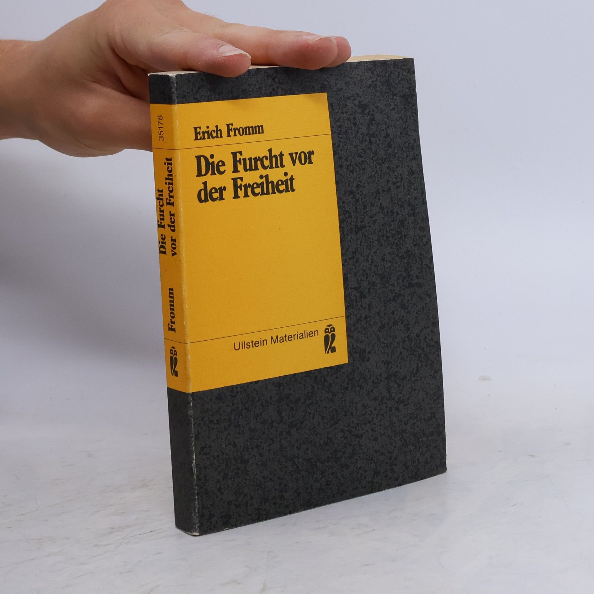 Erich Fromm Die Furcht vor der Freiheit