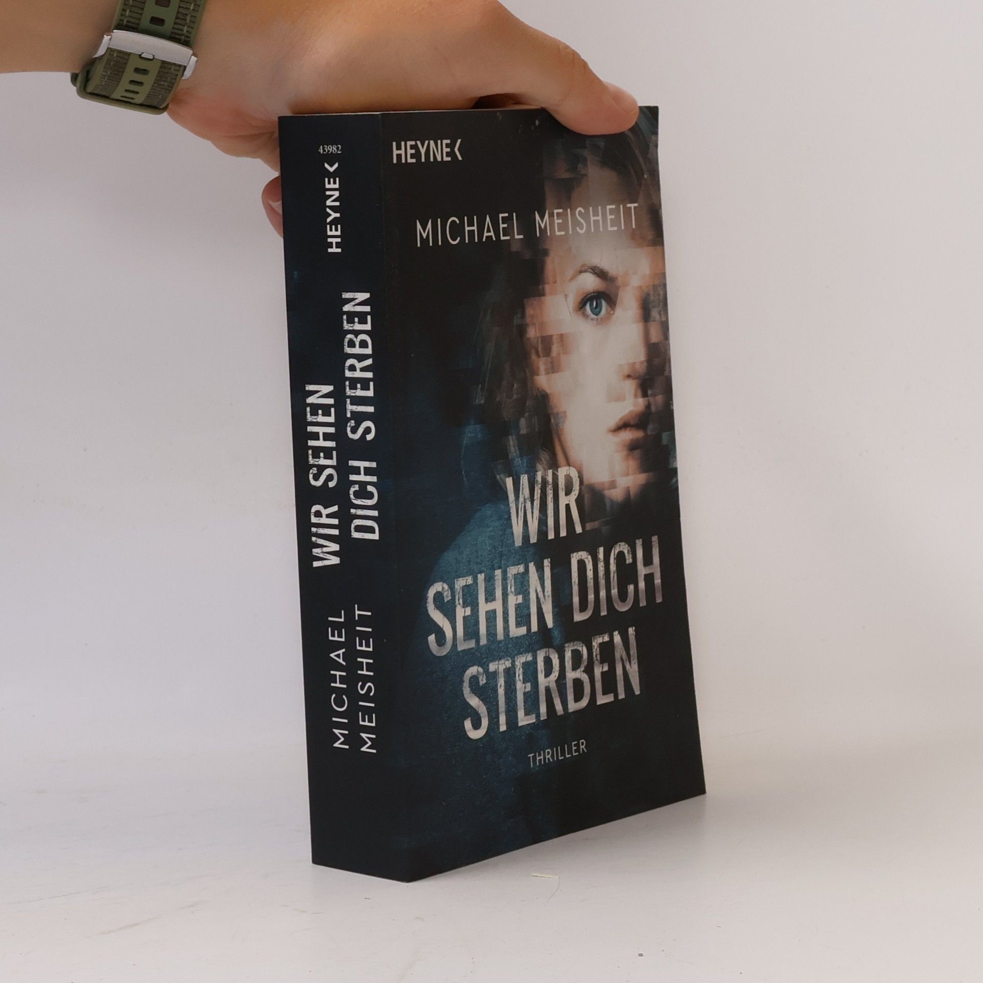 Michael Meisheit Wir sehen dich sterben