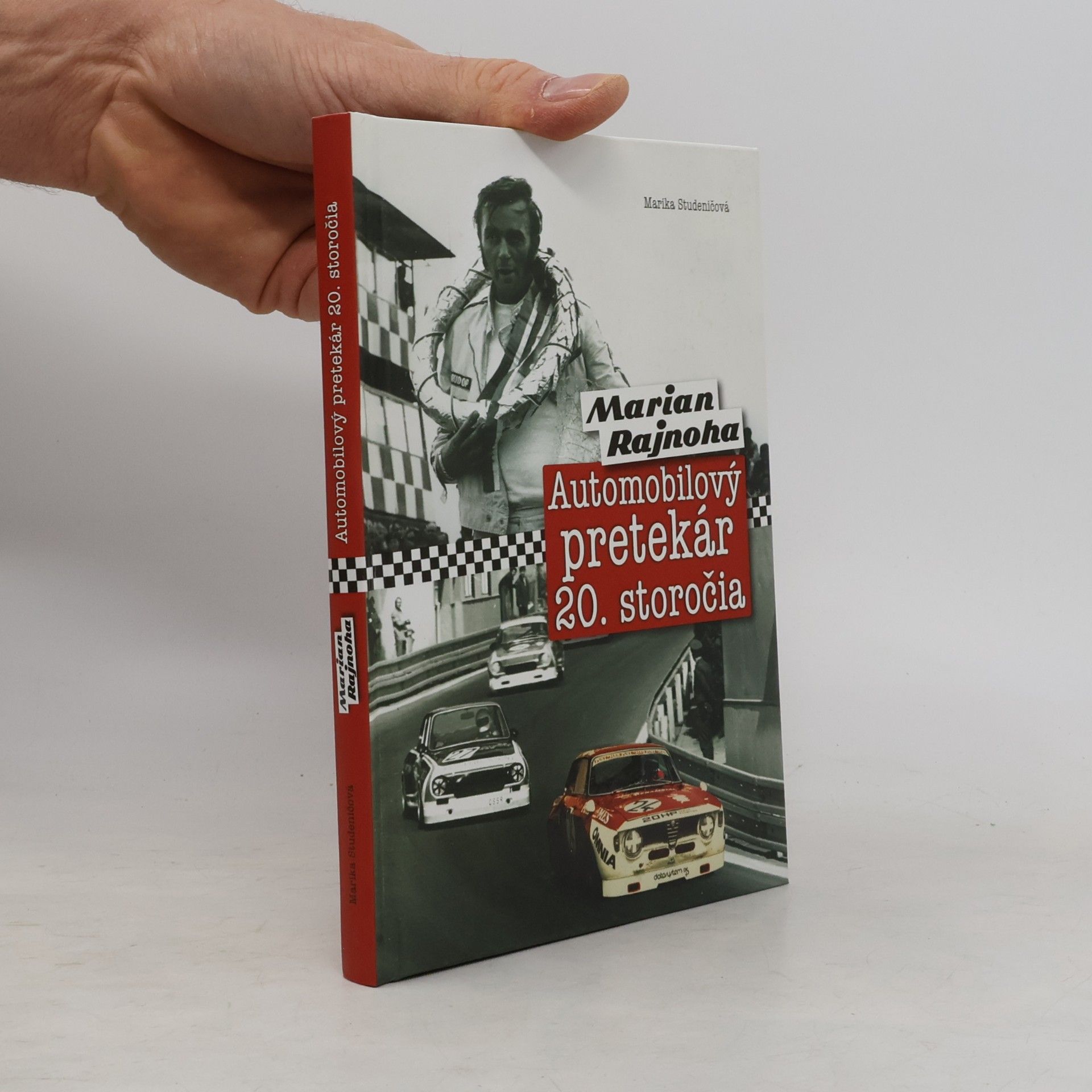 Marika Studeničová Marian Rajnoha - Automobilový pretekár 20. storočia