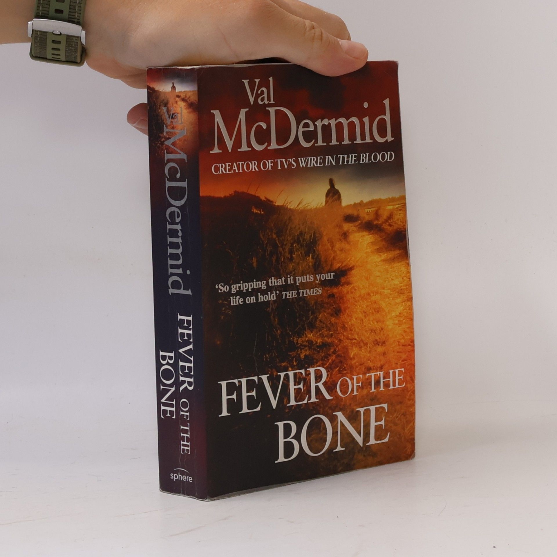 Val McDermid Fever Of The Bone