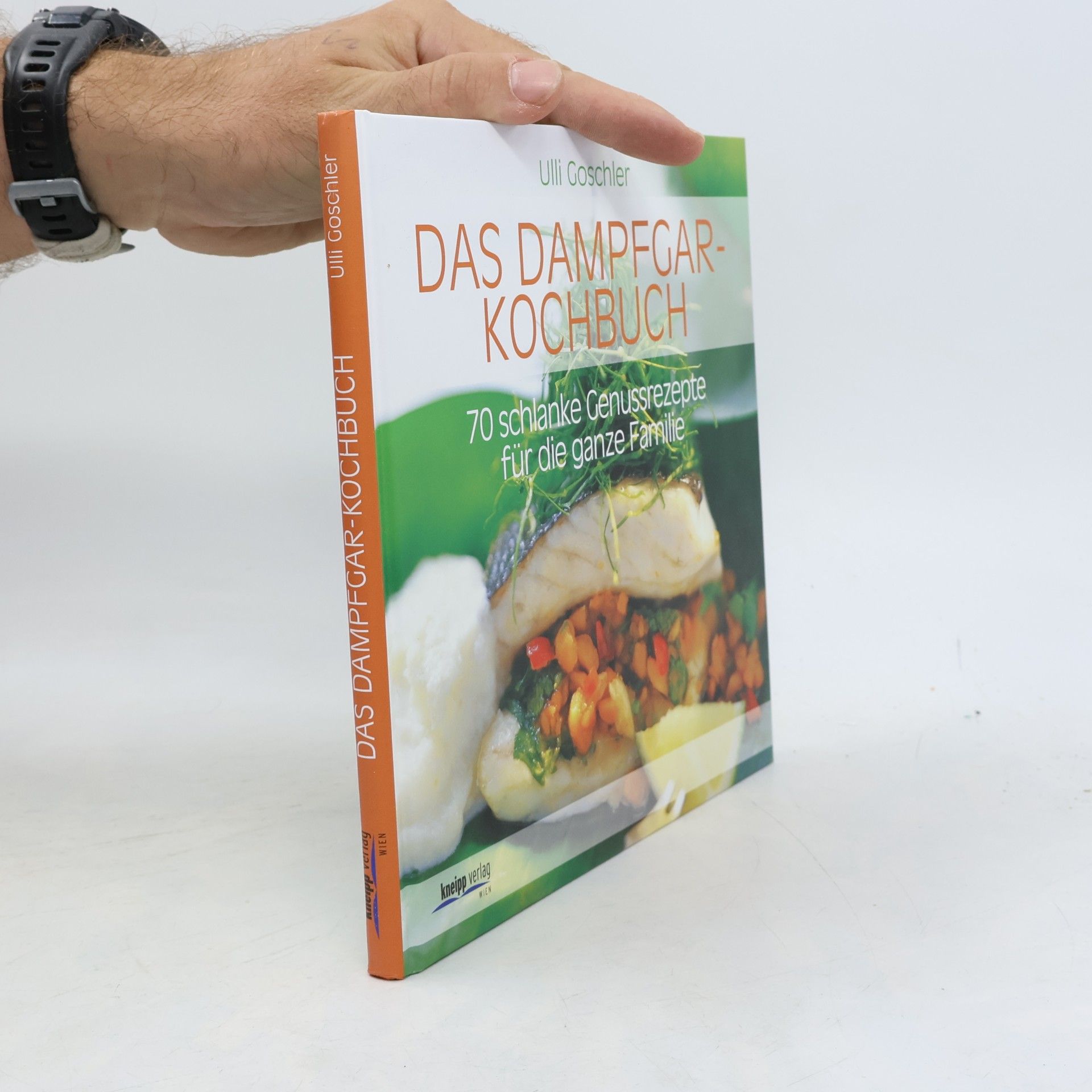 Ulli Goschler Das Dampfgar-Kochbuch