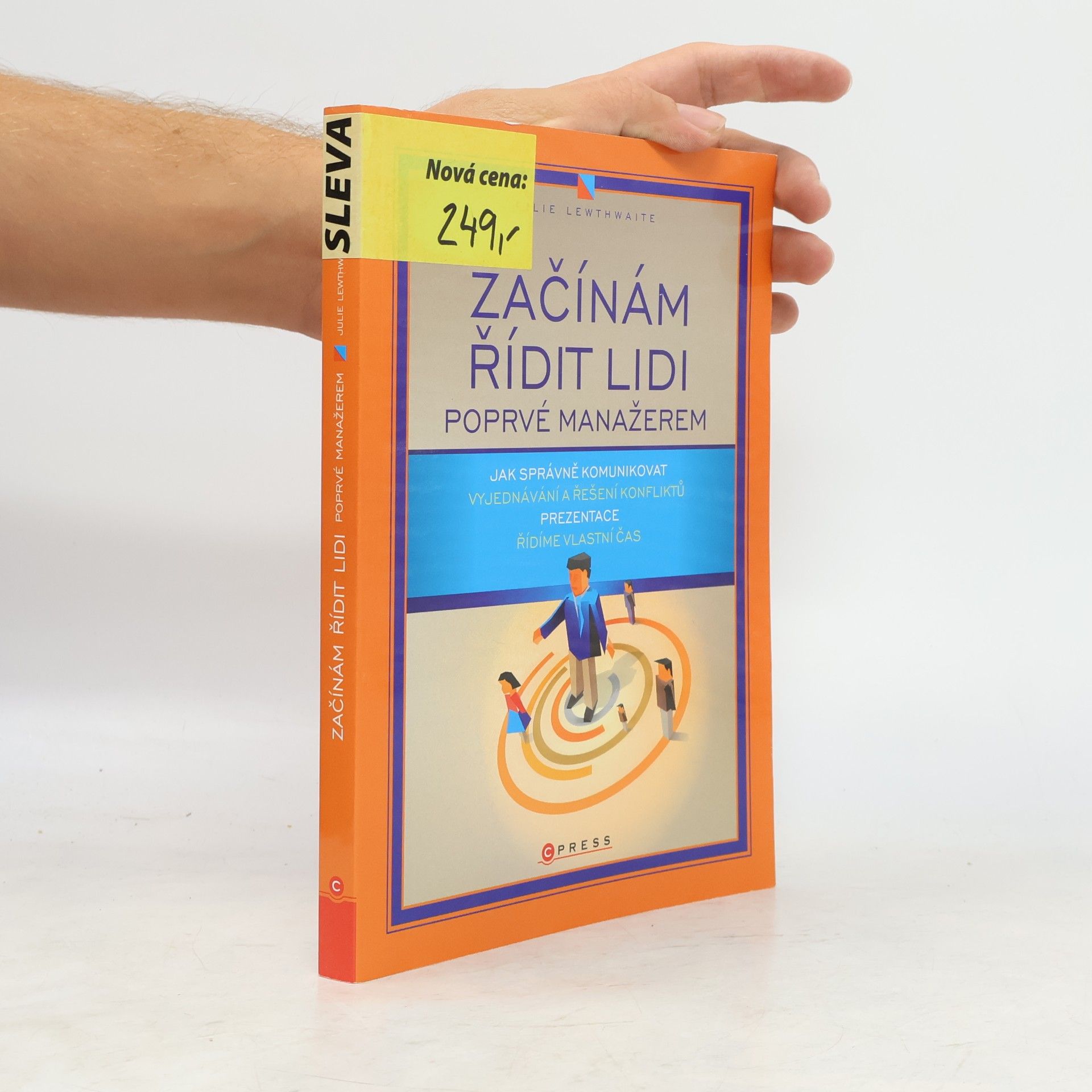 Julie Lewthwaite Začínám řídit lidi. Poprvé manažerem