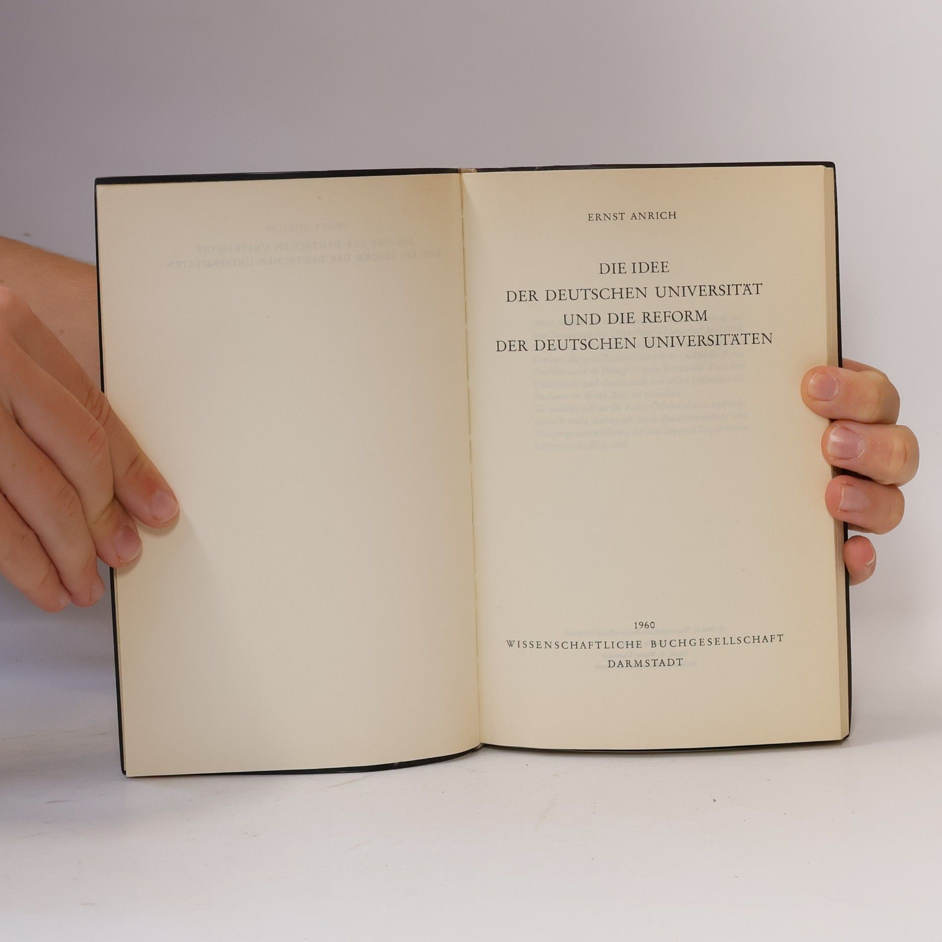 Ernst Anrich Die Idee Der Deutschen Universität Und Die Reform Der Deutschen Universitäten