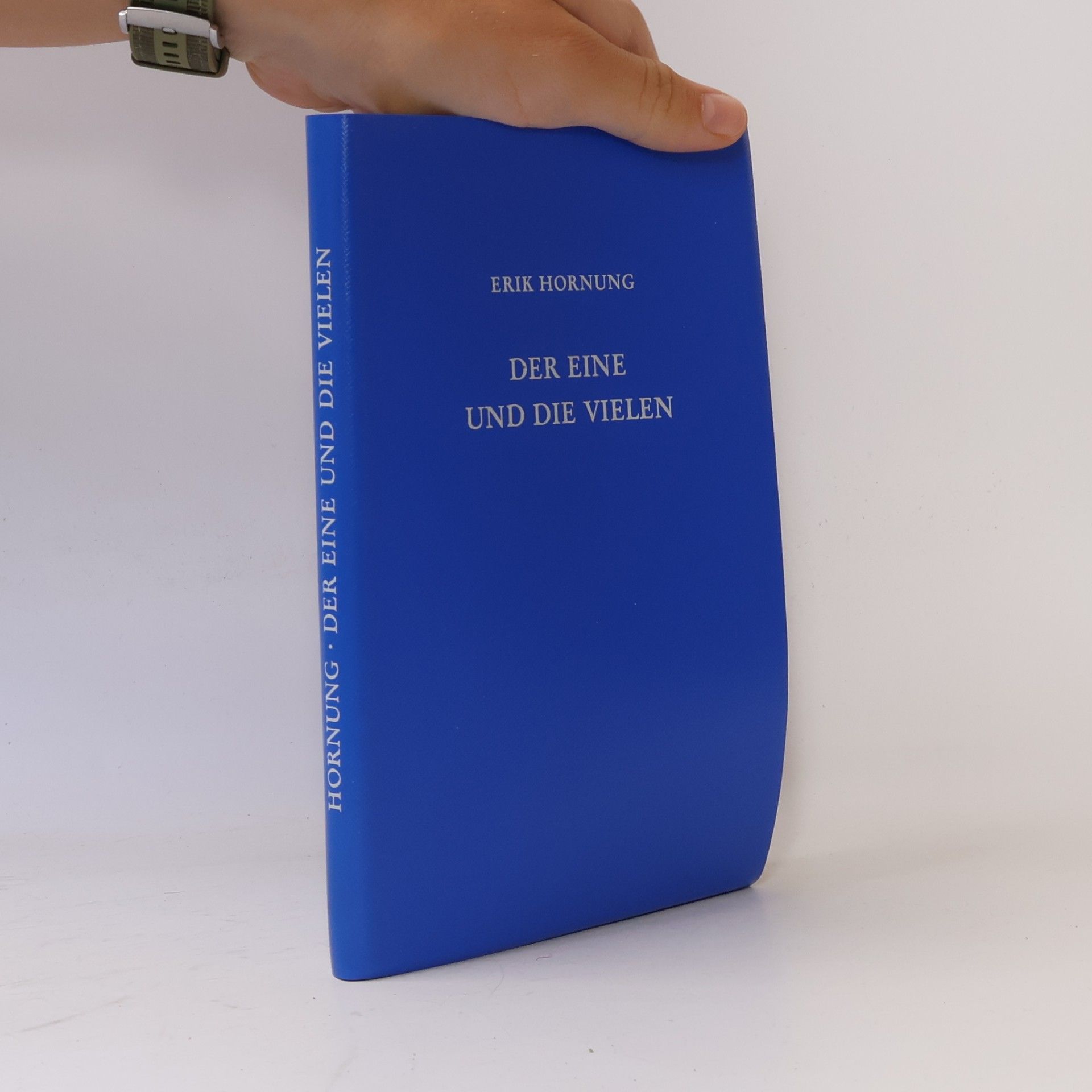 Erik Hornung Der Eine und die Vielen