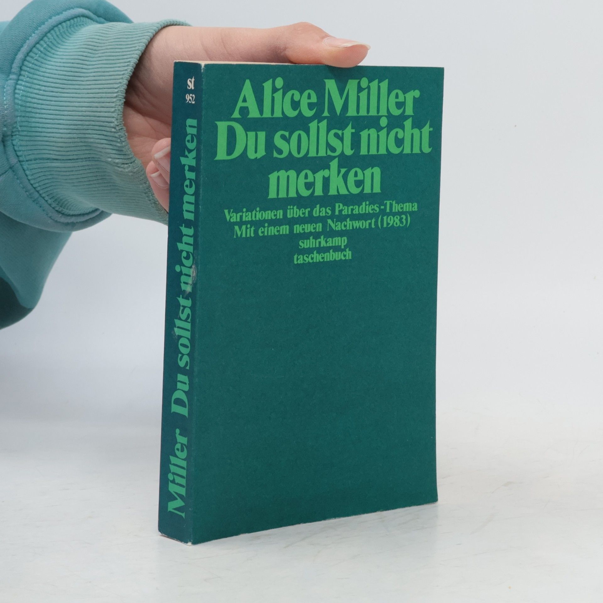 Alice Miller Du sollst nicht merken