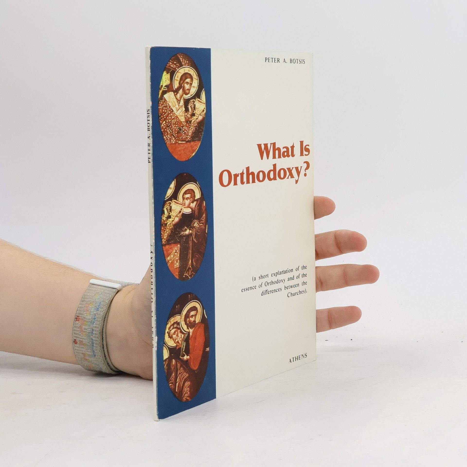 Petros A. Botsis Was ist Orthodoxie?