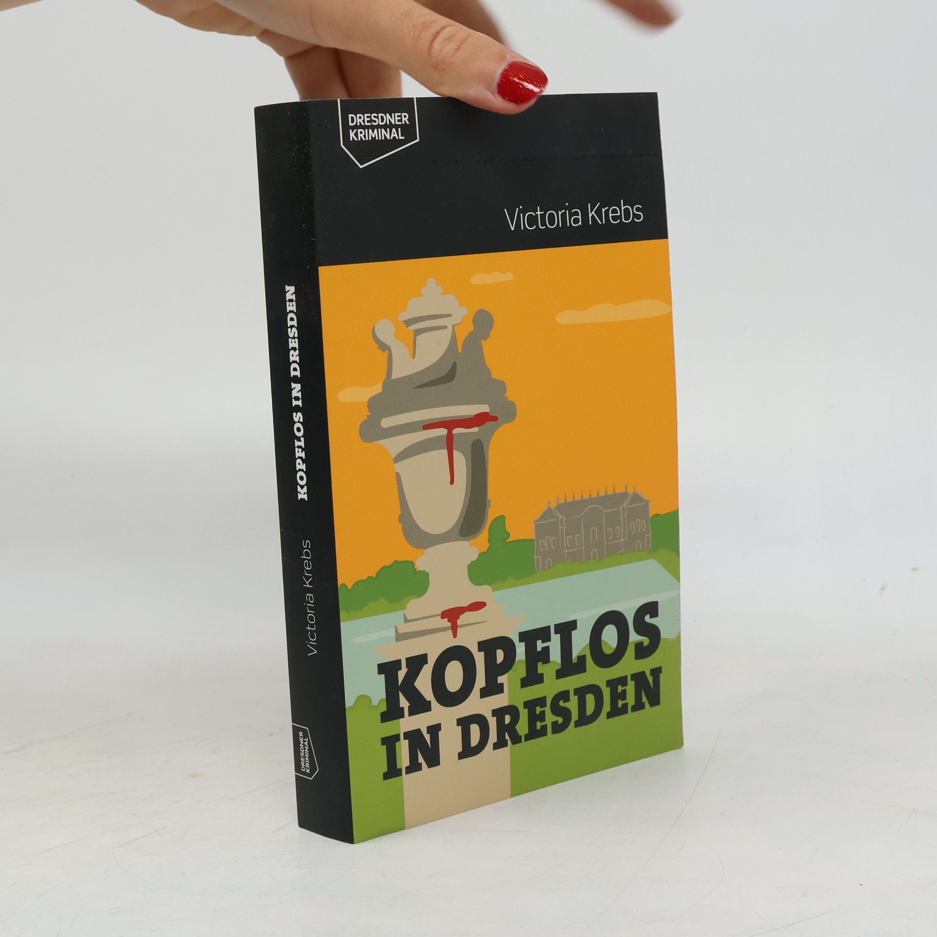 Victoria Krebs Kopflos in Dresden