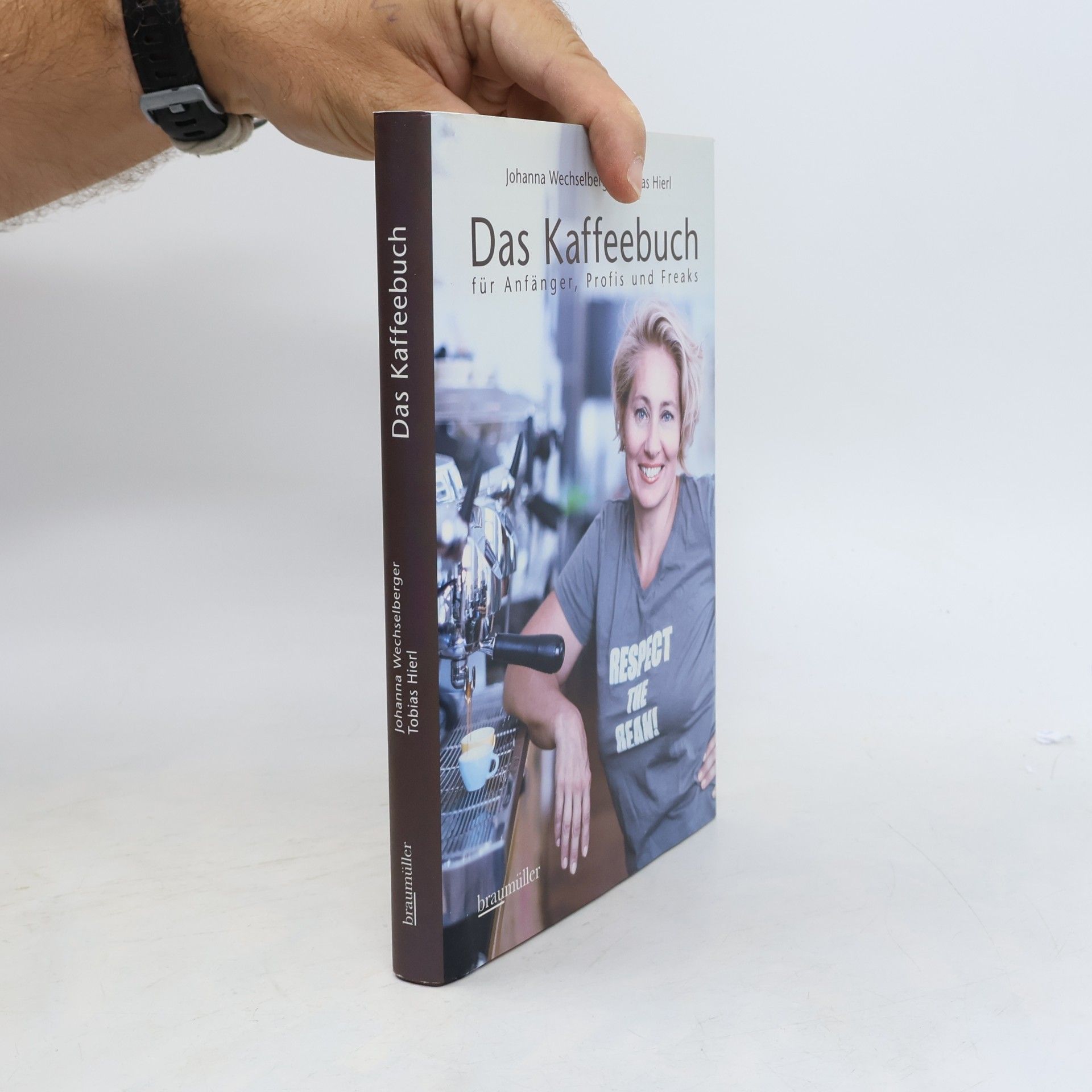 Johanna Wechselberger Das Kaffeebuch für Anfänger, Profis und Freaks