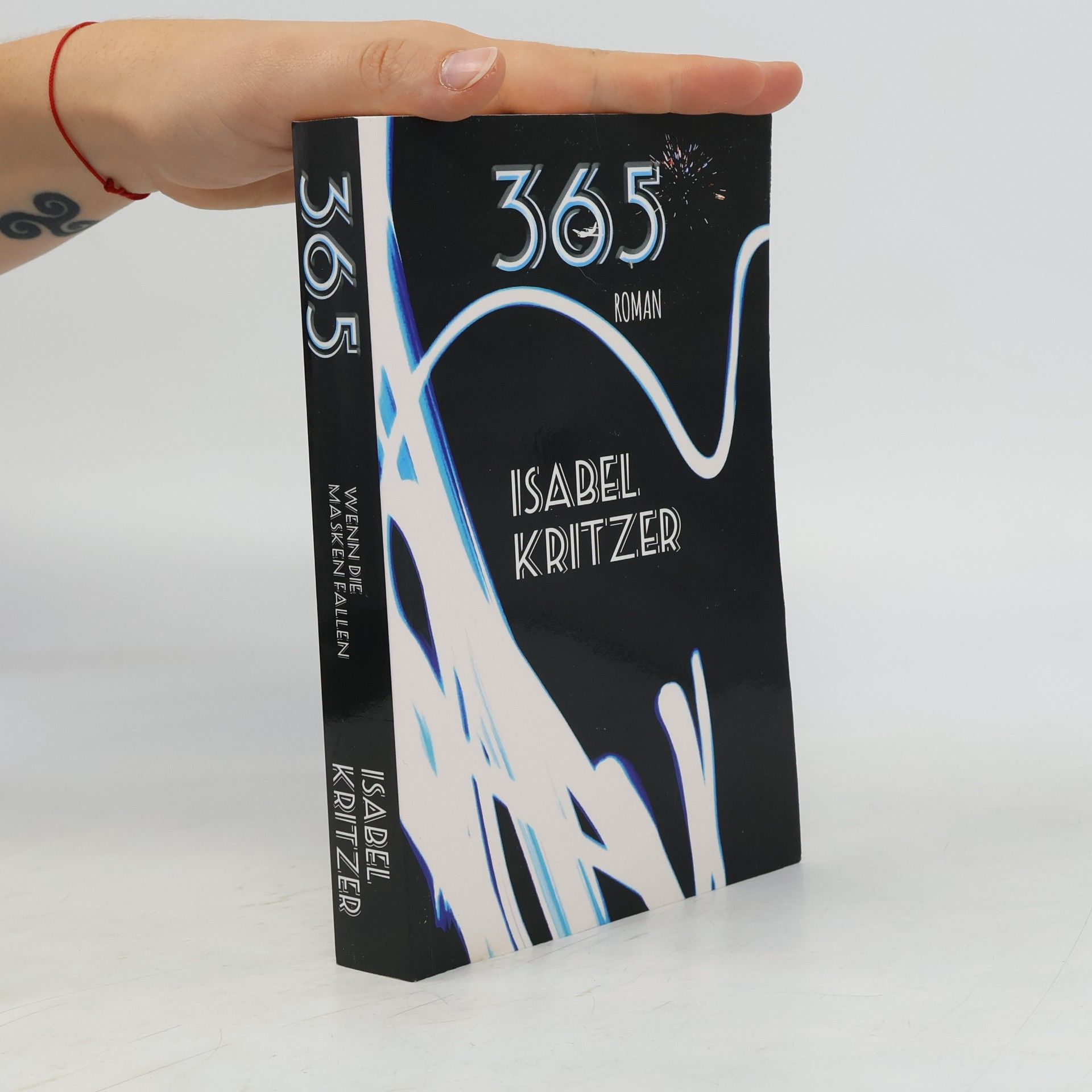 Isabel Kritzer 365 - wenn die Masken fallen