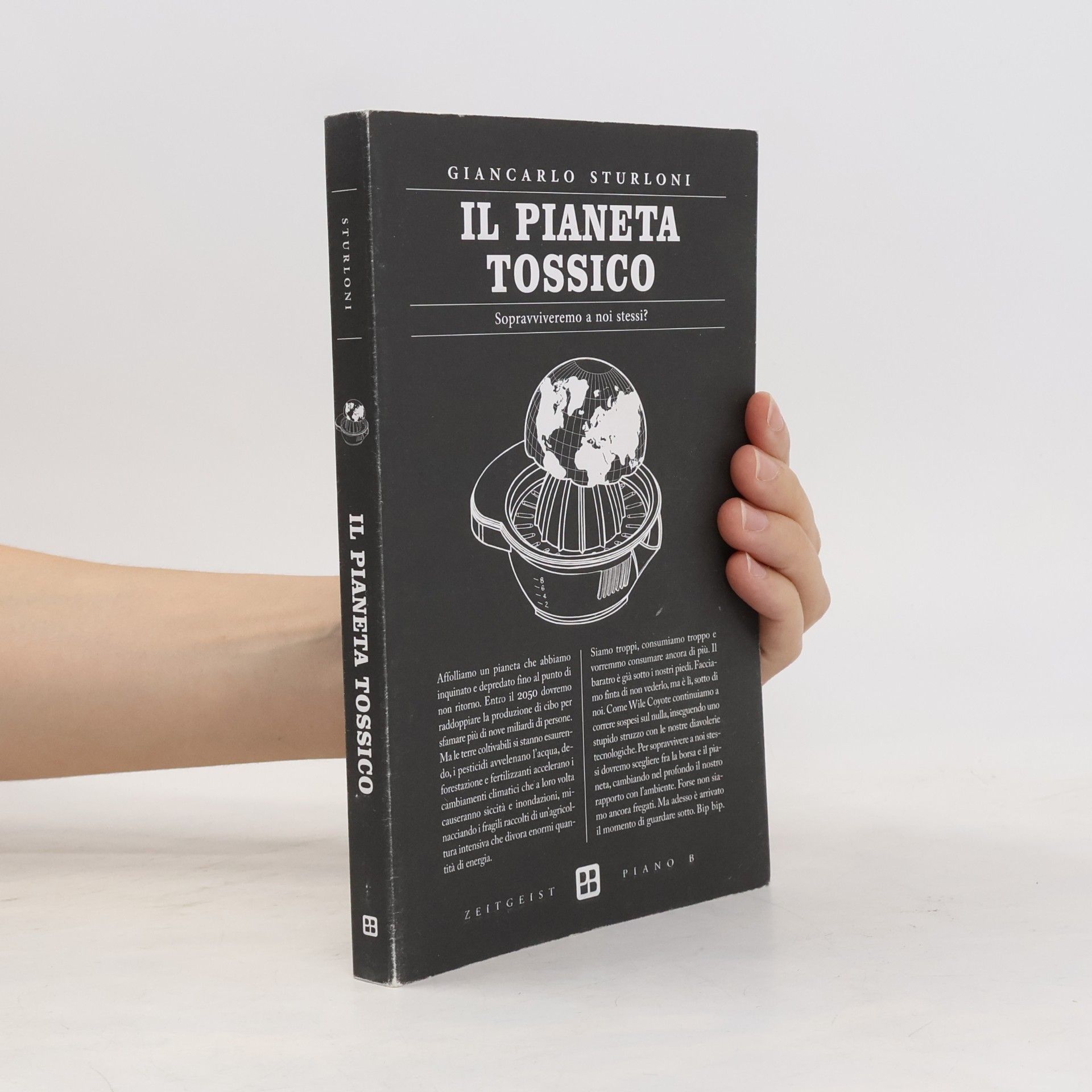 Giancarlo Sturloni Il pianeta tossico. Sopravviveremo a noi stessi?
