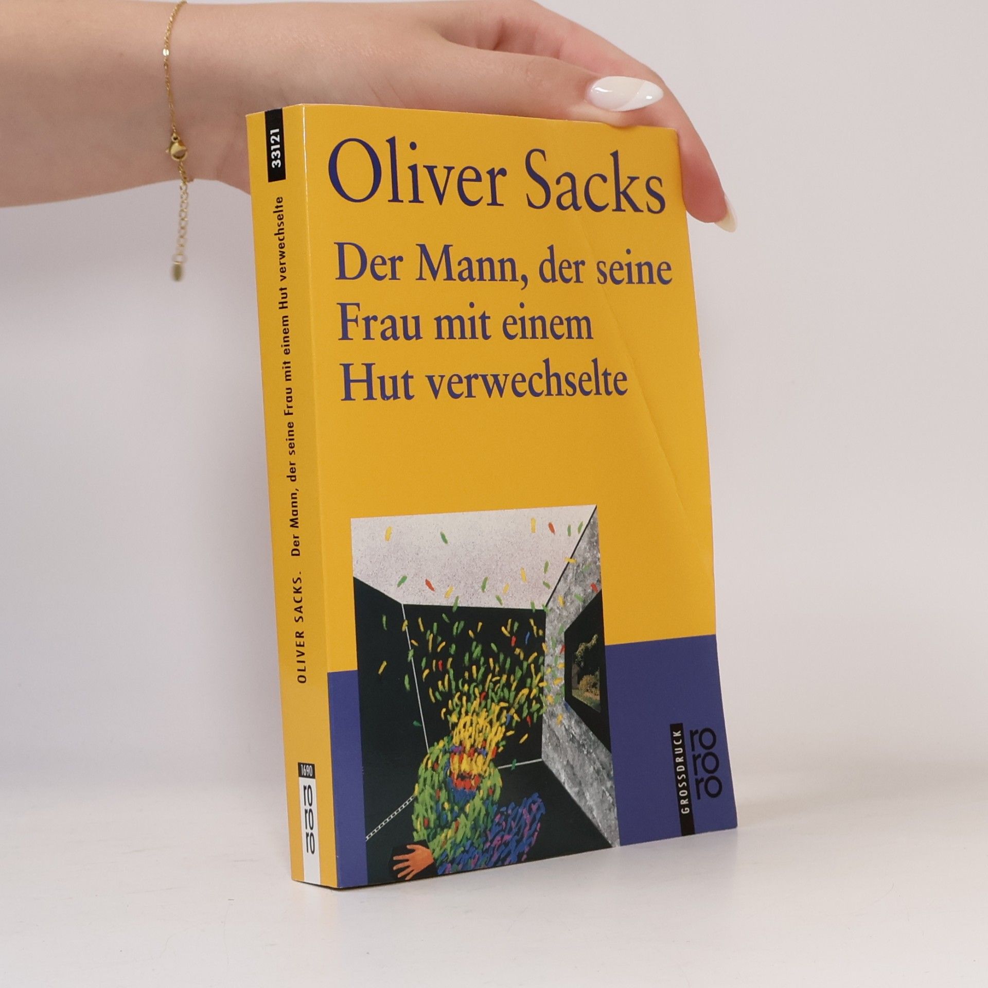Oliver Sacks Der Mann, der seine Frau mit einem Hut verwechselte