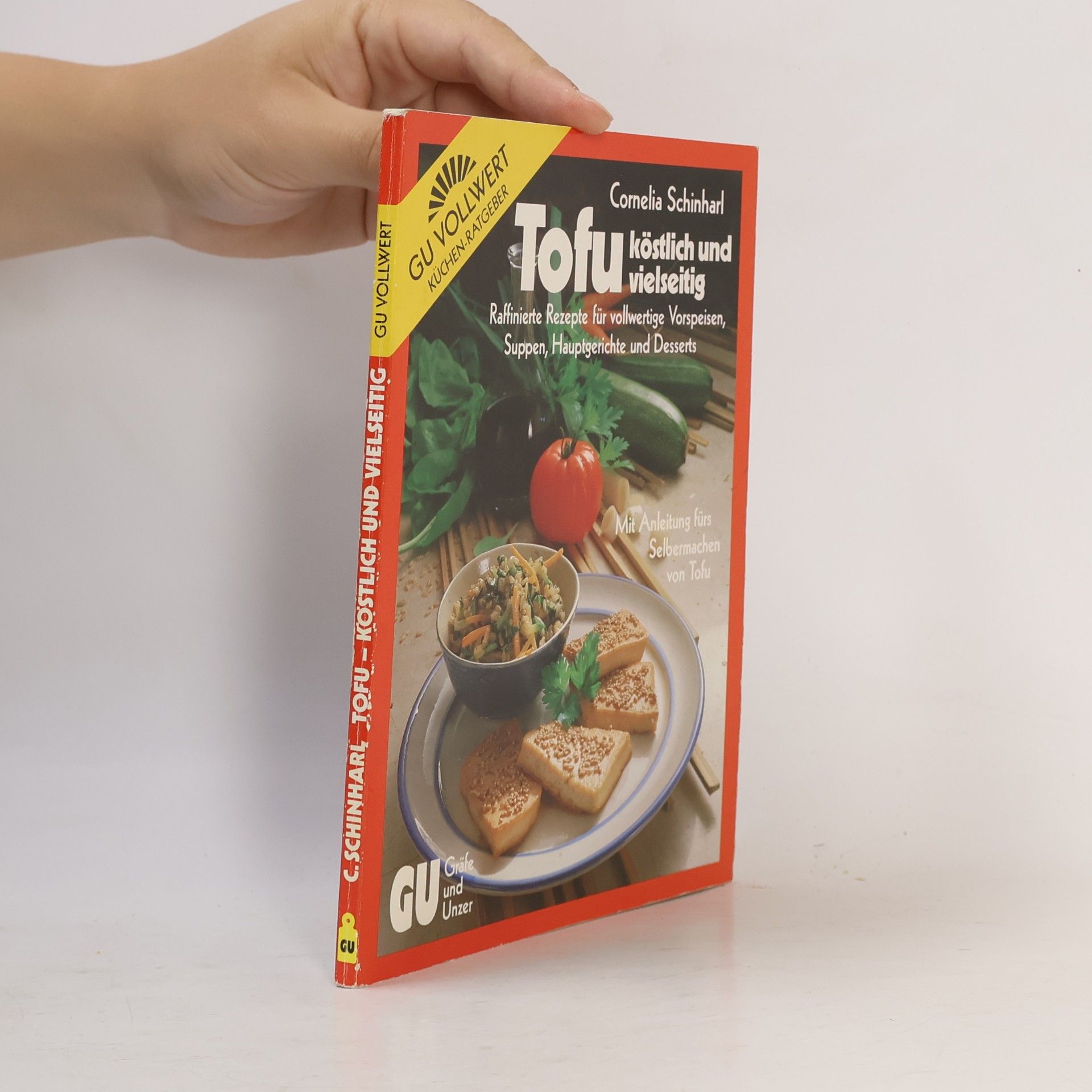 Cornelia Schinharl Tofu - köstlich und vielseitig