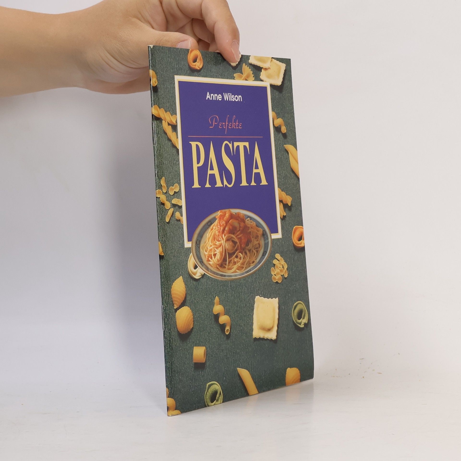 Anne Wilson Perfekte Pasta