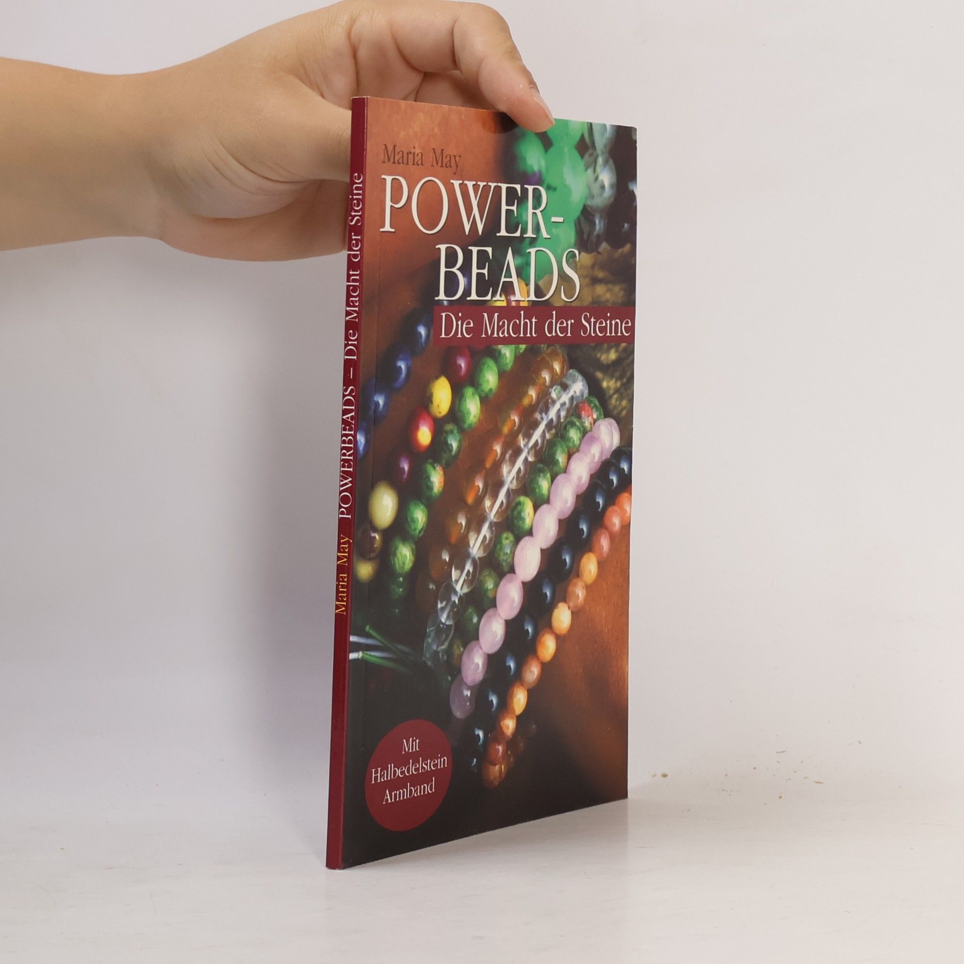 Maria May Powerbeads. Die Macht der Steine