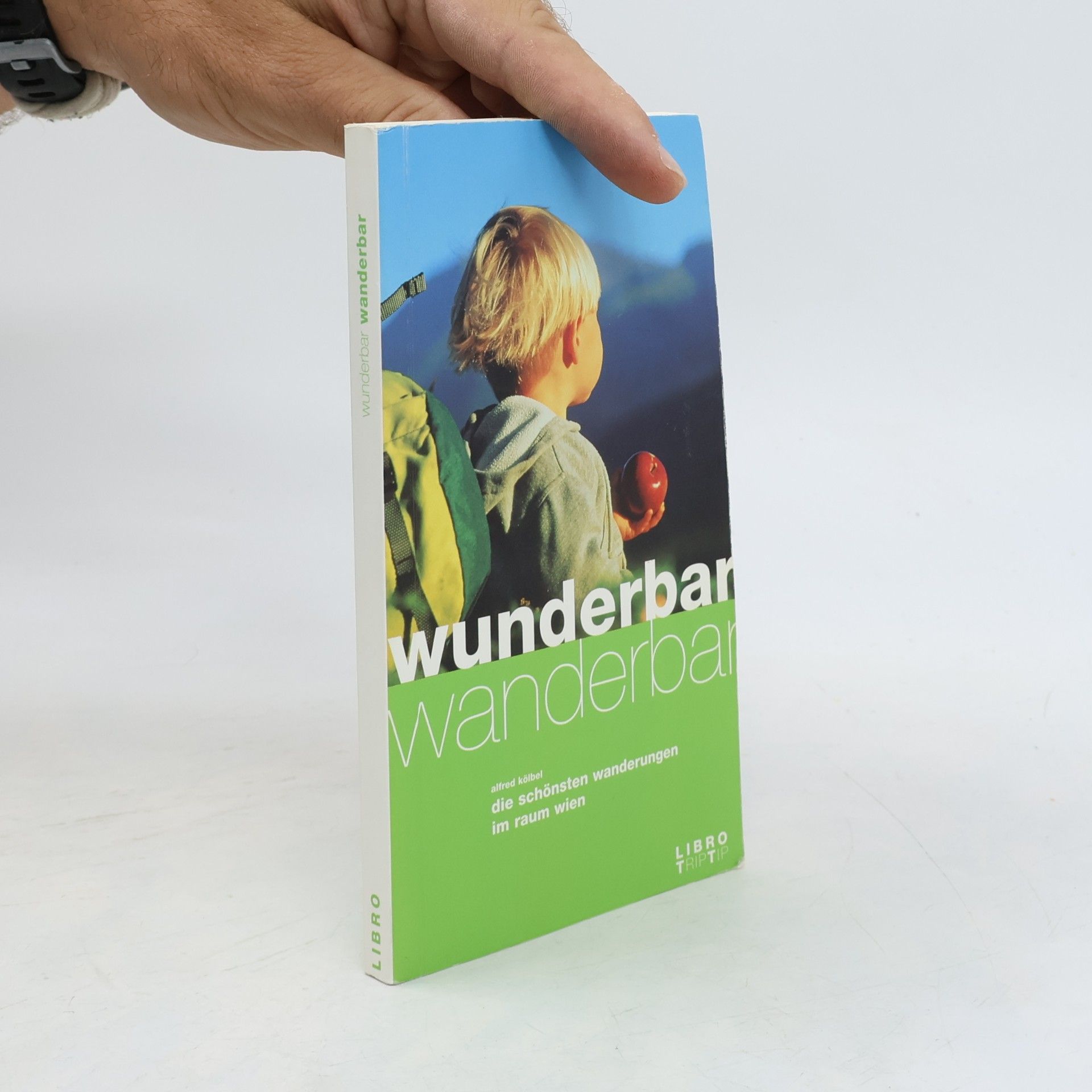 Alfred Kölbel Wunderbar wanderbar